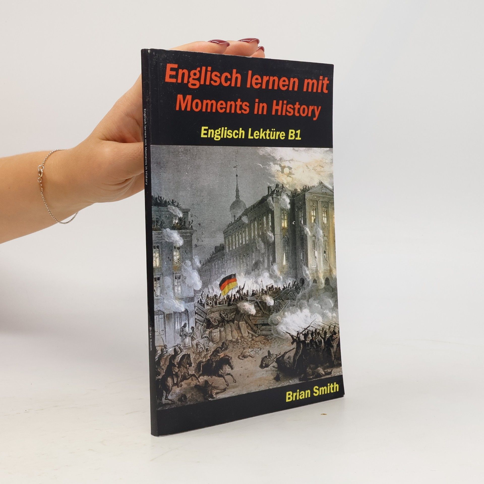 Brian Smith Englisch lernen mit Moments in History