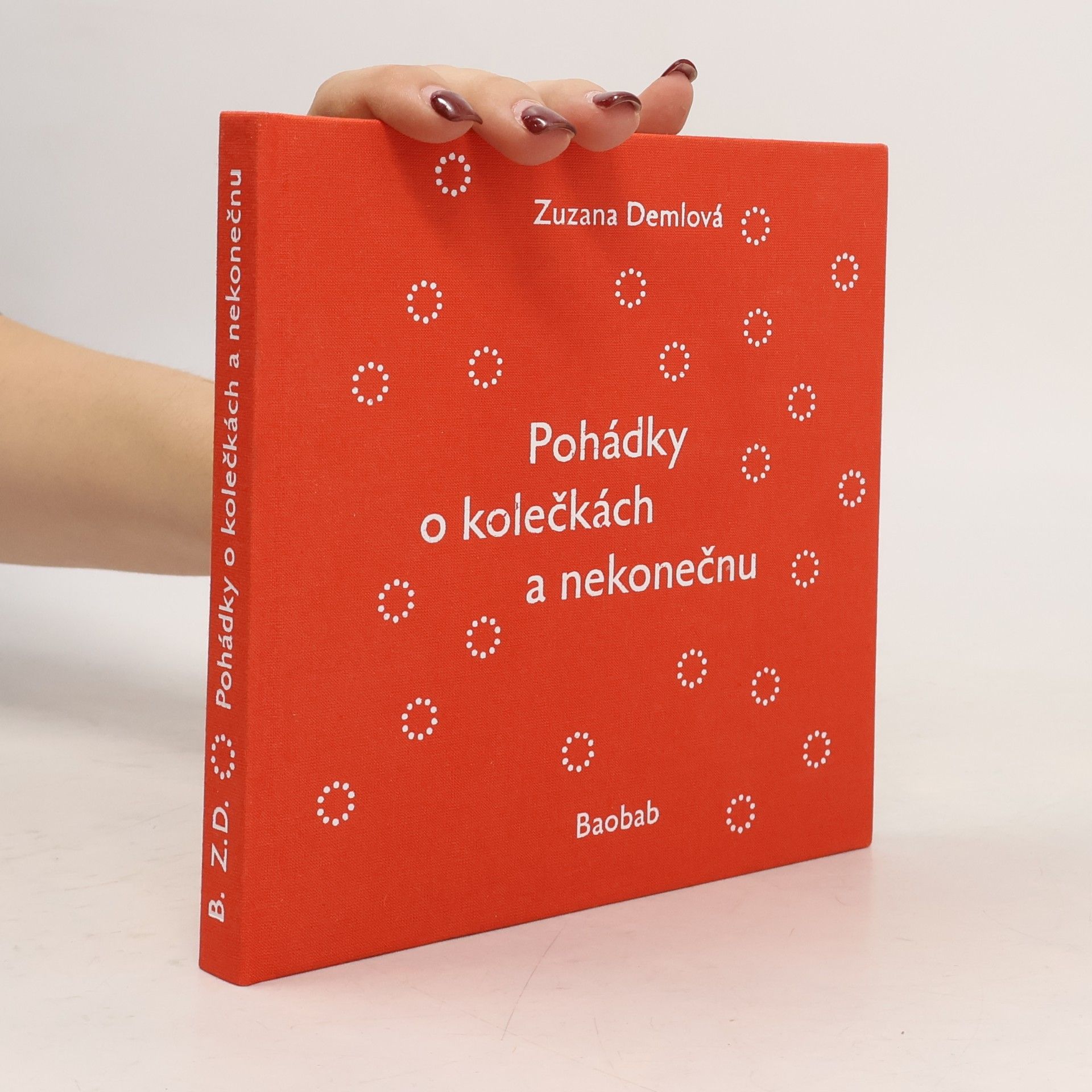 Zuzana Demlová Pohádky o kolečkách a nekonečnu