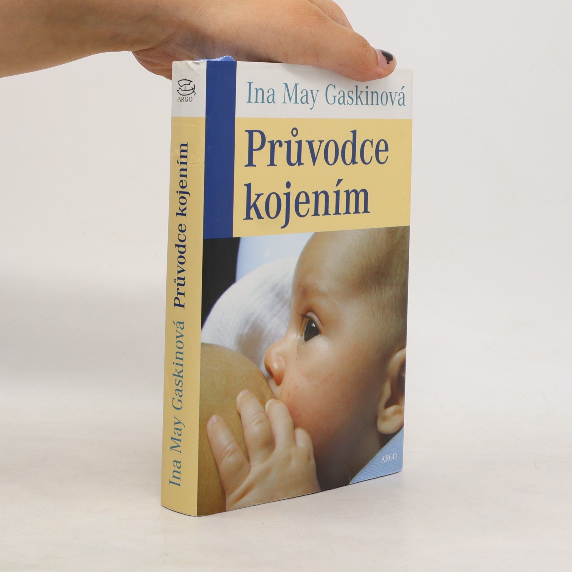 Ina May Gaskin Průvodce kojením