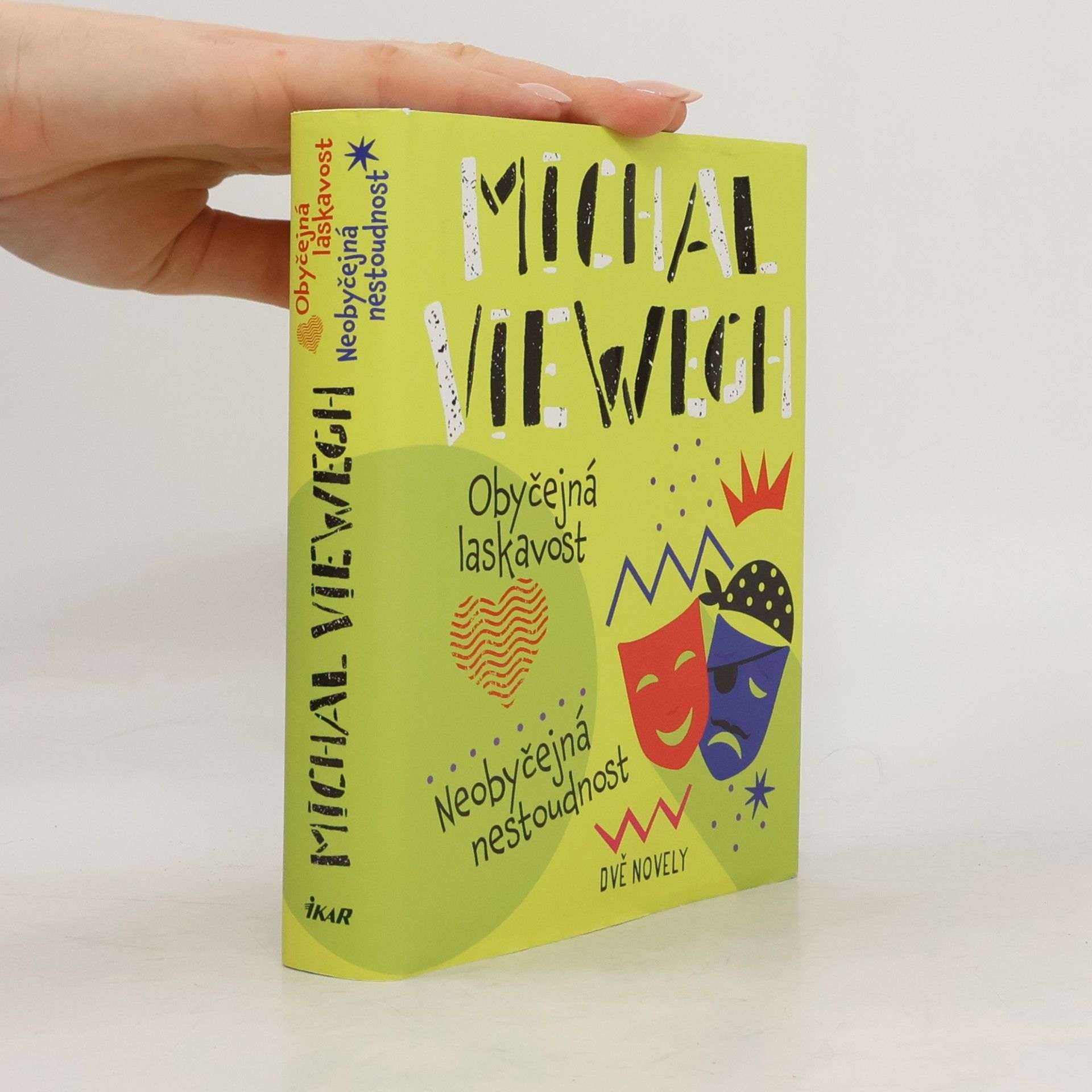 Michal Viewegh Obyčejná laskavost. Neobyčejná nestoudnost
