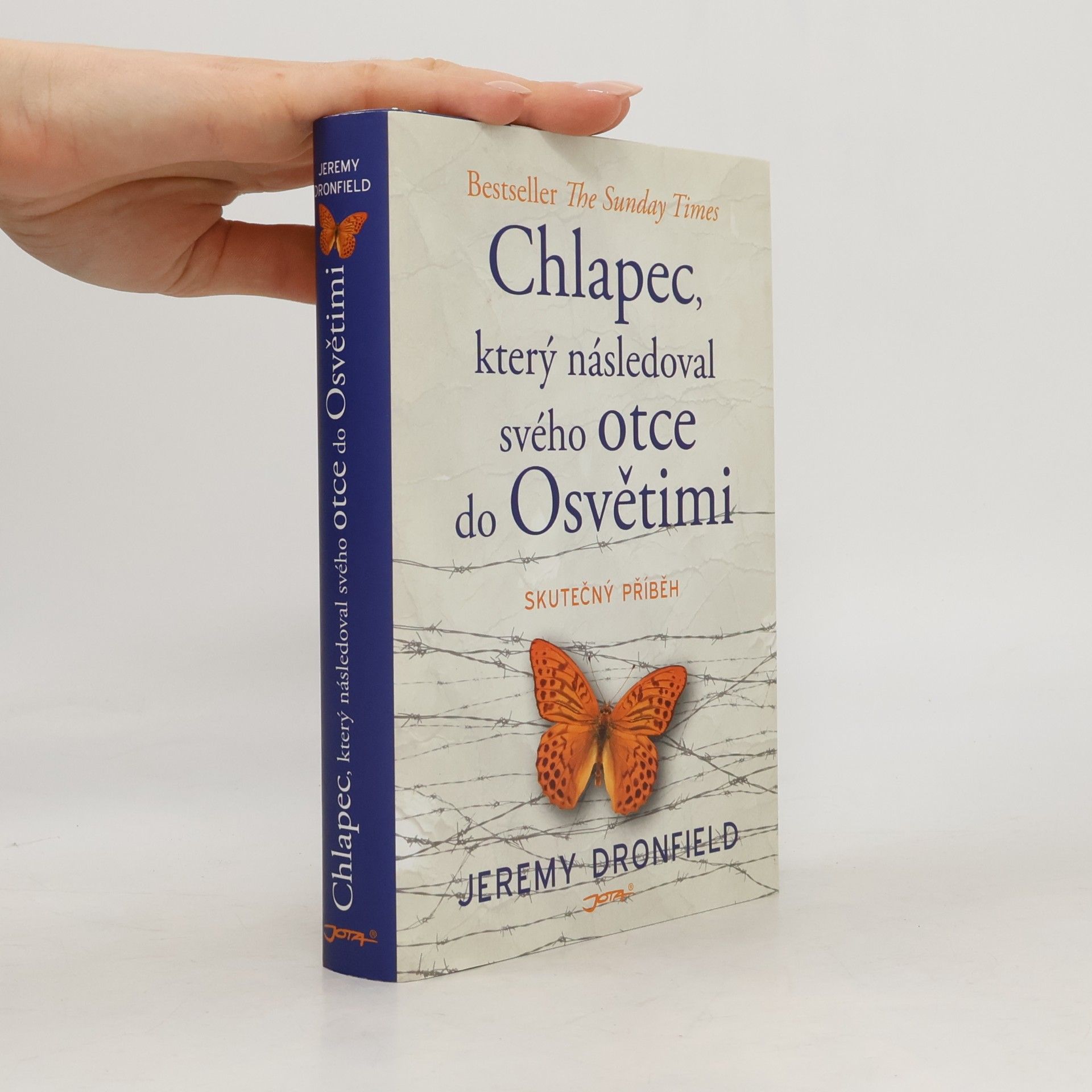 Jeremy Dronfield Chlapec, který následoval svého otce do Osvětimi : skutečný příběh