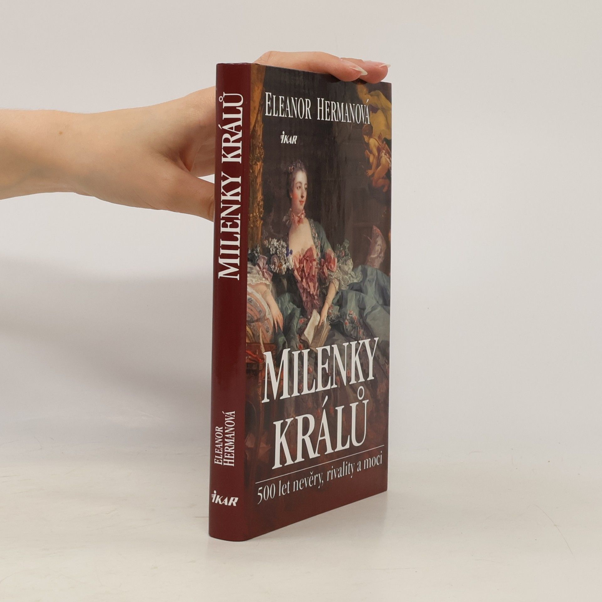 Eleanor Herman Milenky králů : 500 let nevěry, rivality a moci
