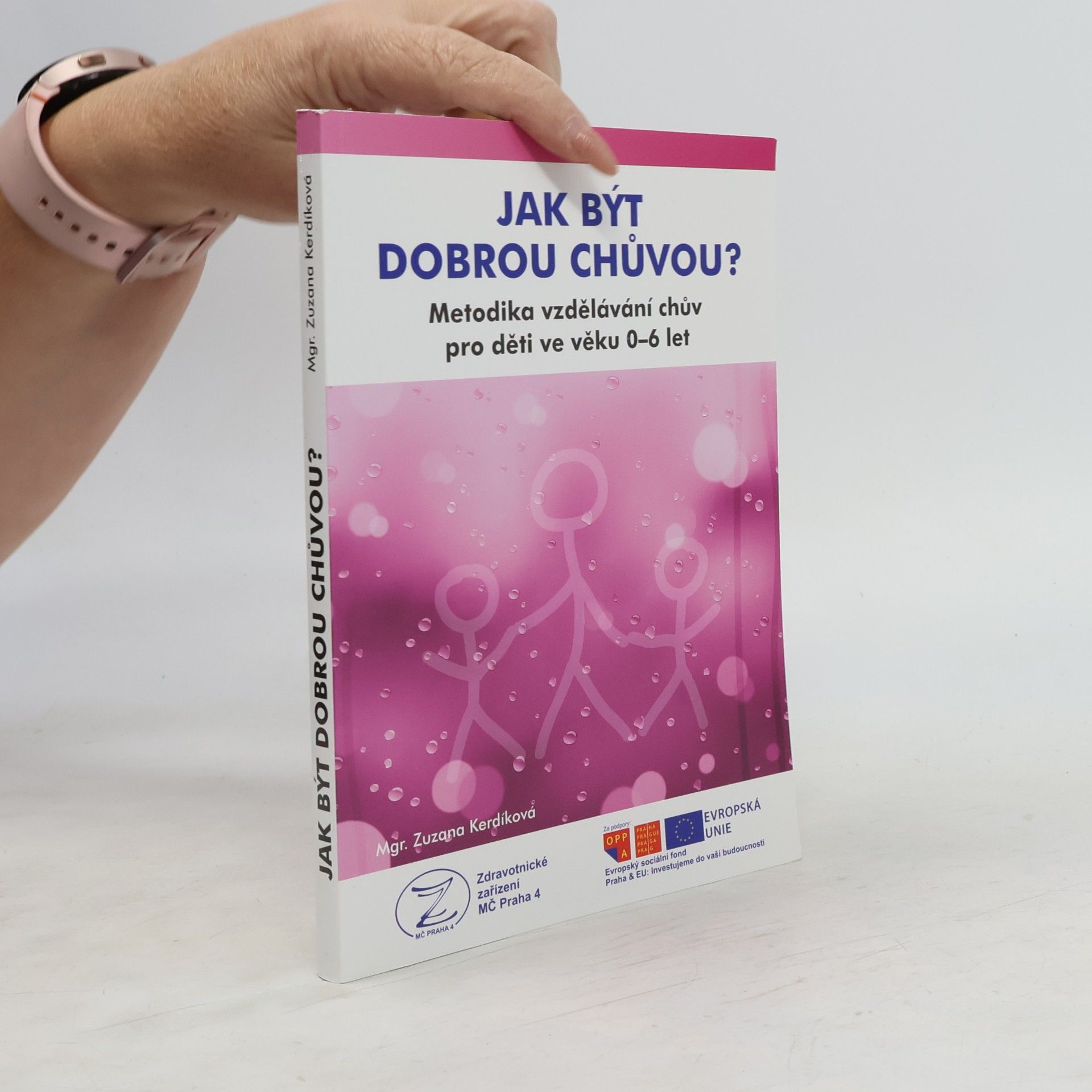 Zuzana Kerdíková Jak být dobrou chůvou?