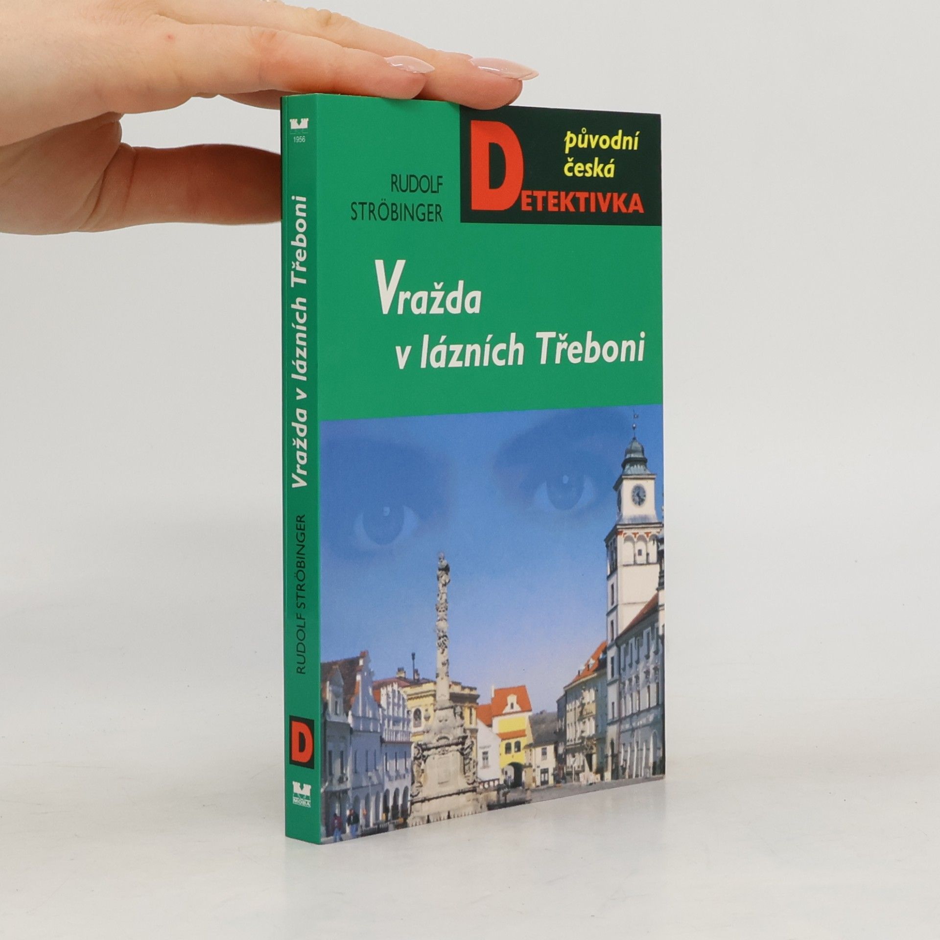 Rudolf Ströbinger Vražda v lázních Třeboni