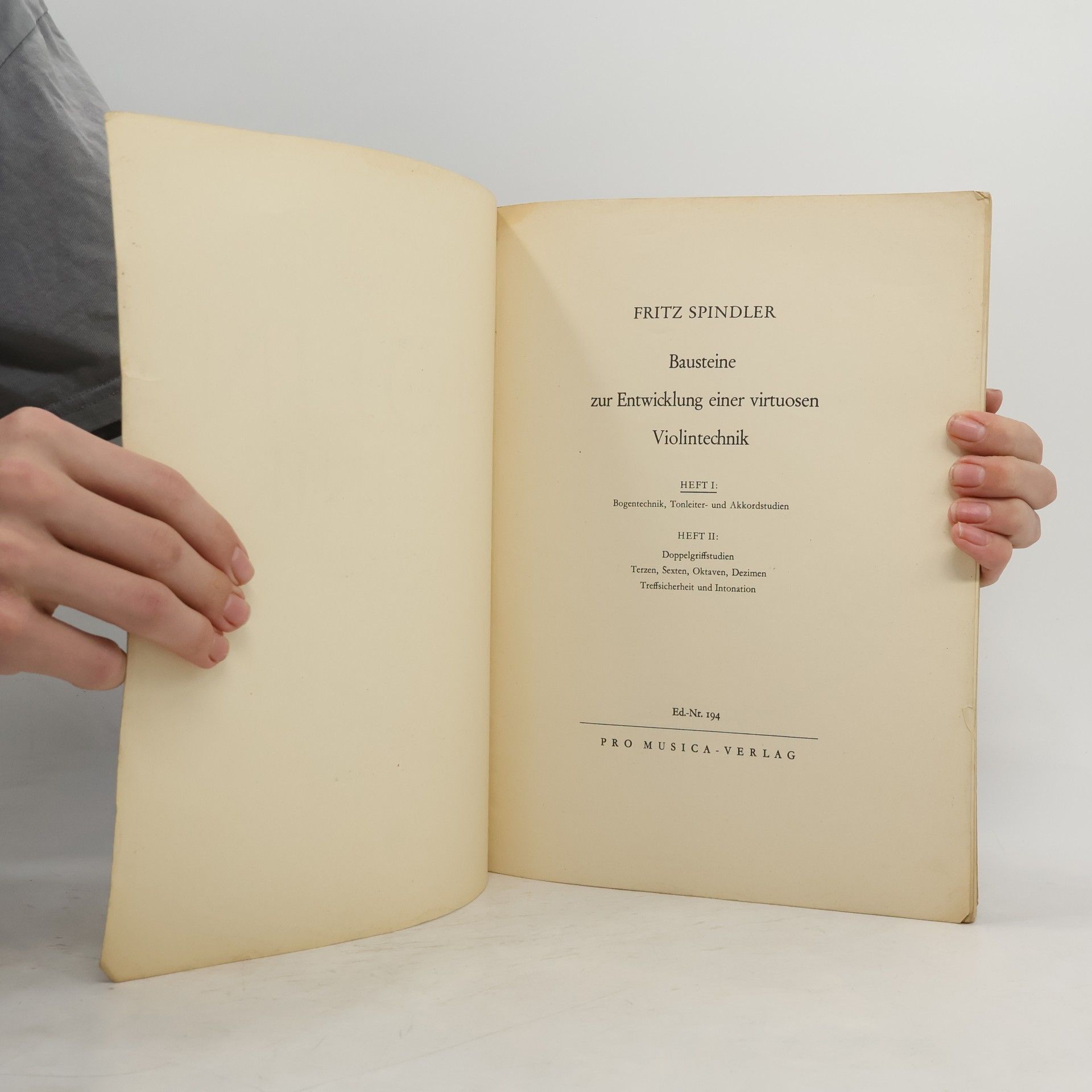 Fritz Spindler Violintechnik 1. Bausteine zur Entwicklung einer virtuosen Violintechnik