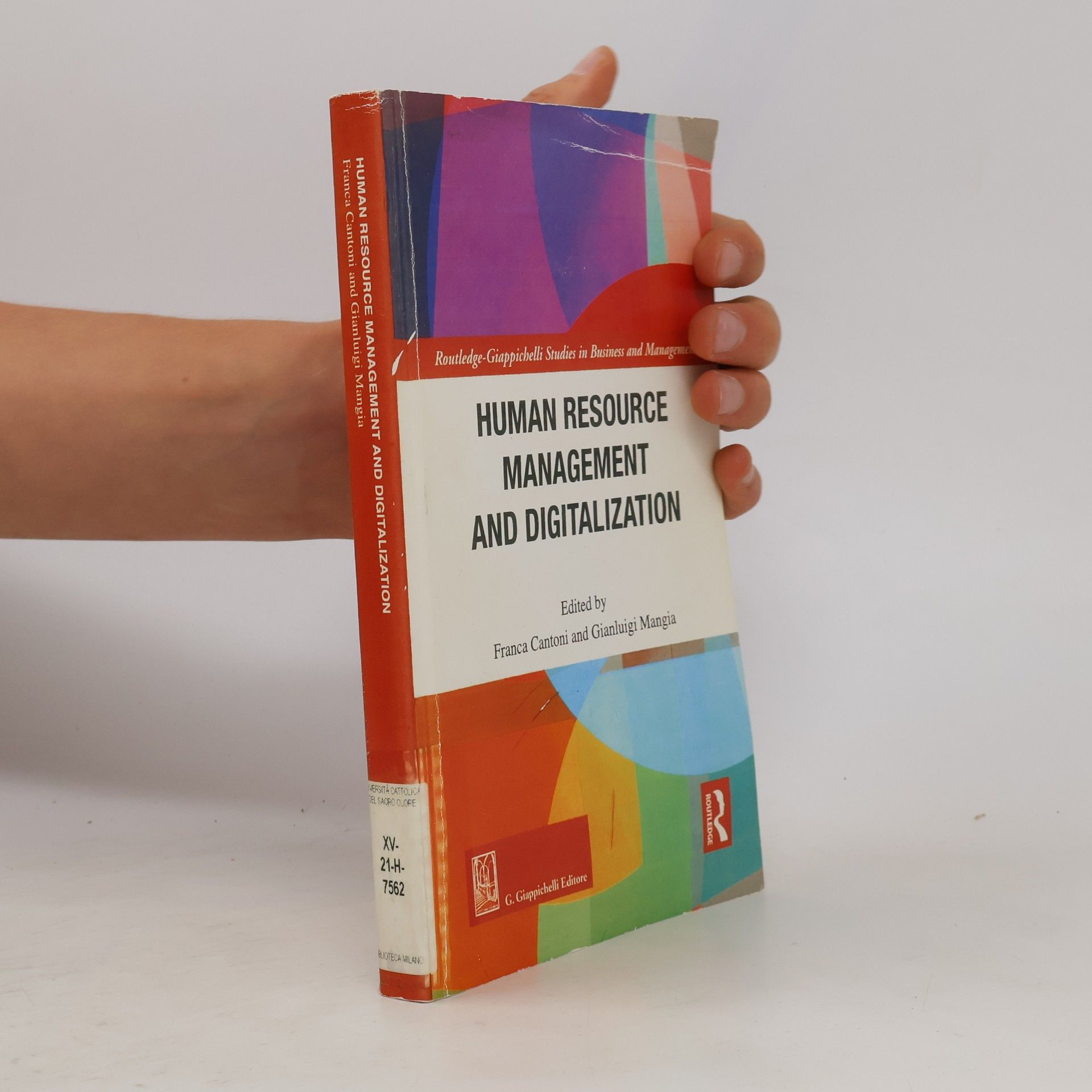 Gianluigi Mangia Routledge-Giappichelli Studies in Business and Management: Human Resource Management and Digitalization