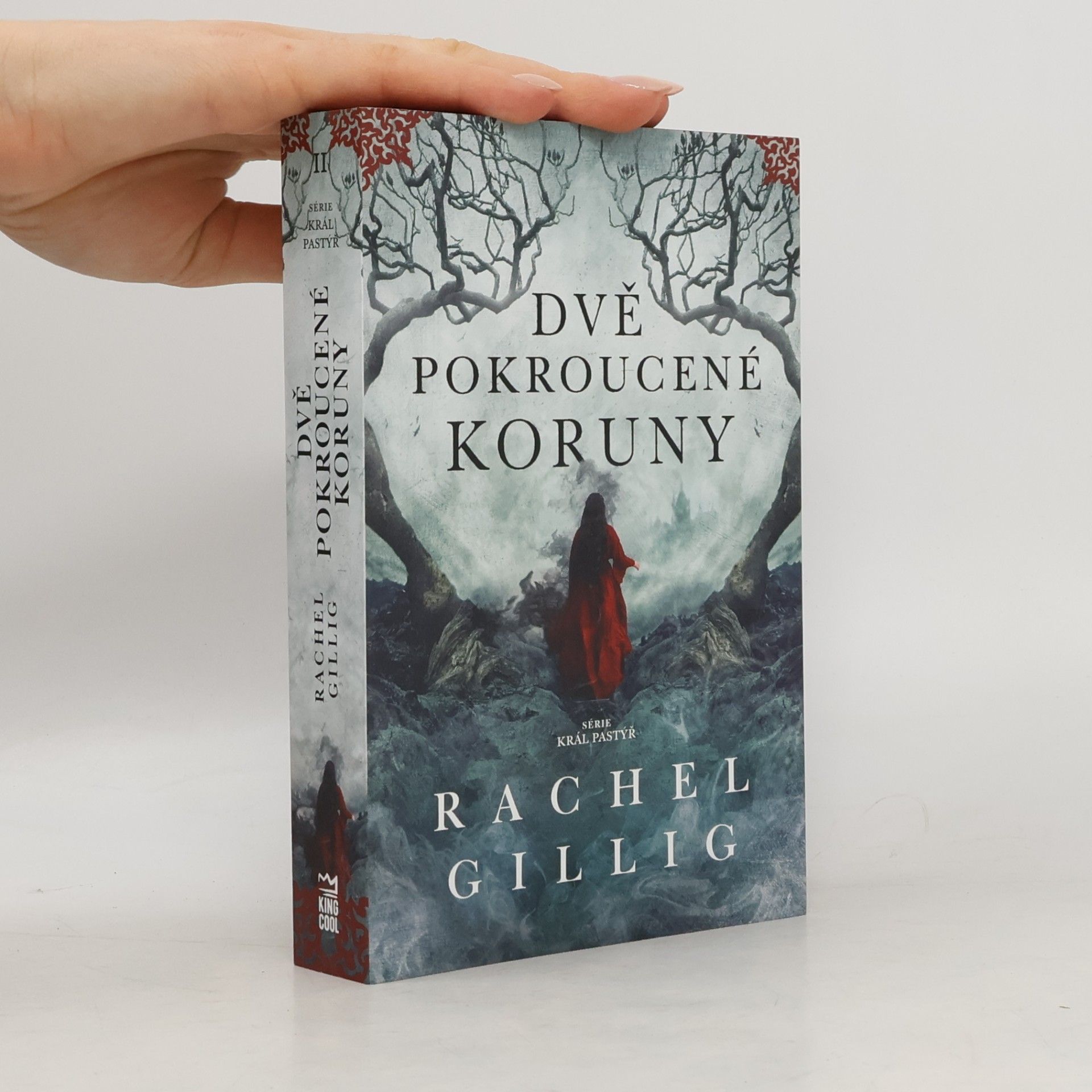 Rachel Gillig Dvě pokroucené koruny