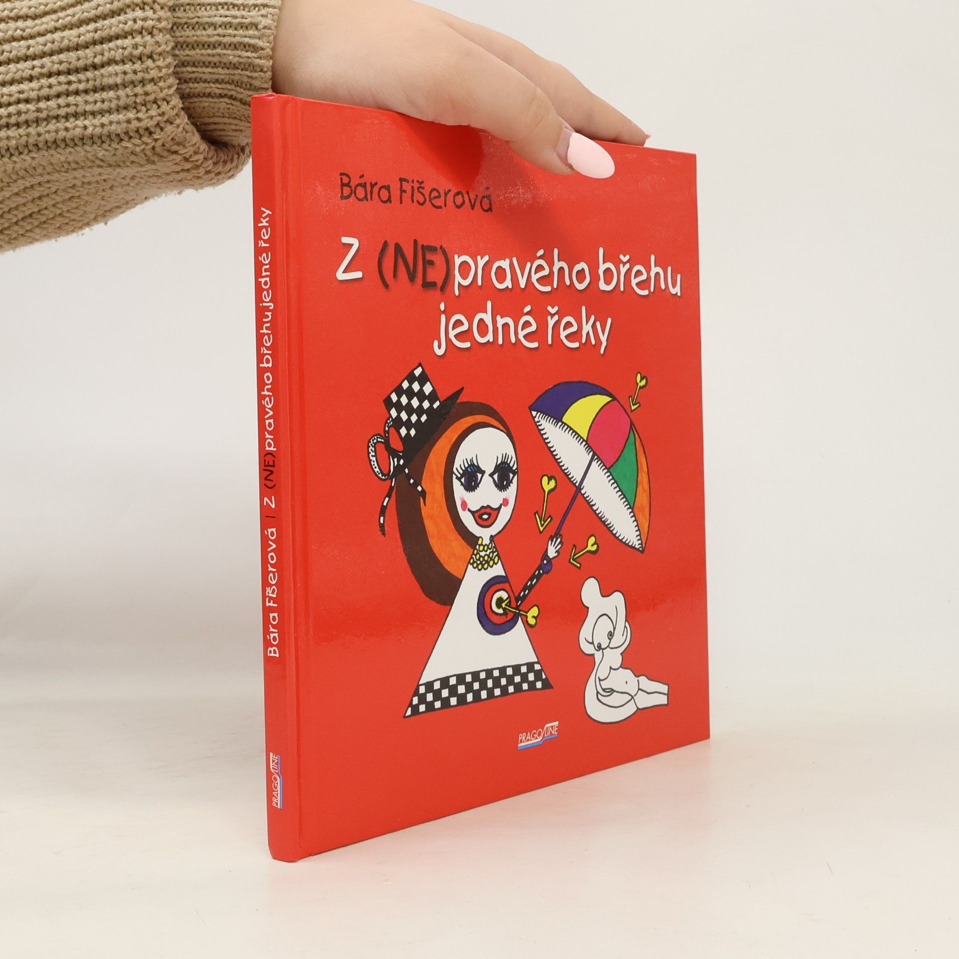 Bára Fišerová Z (NE)pravého břehu jedné řeky