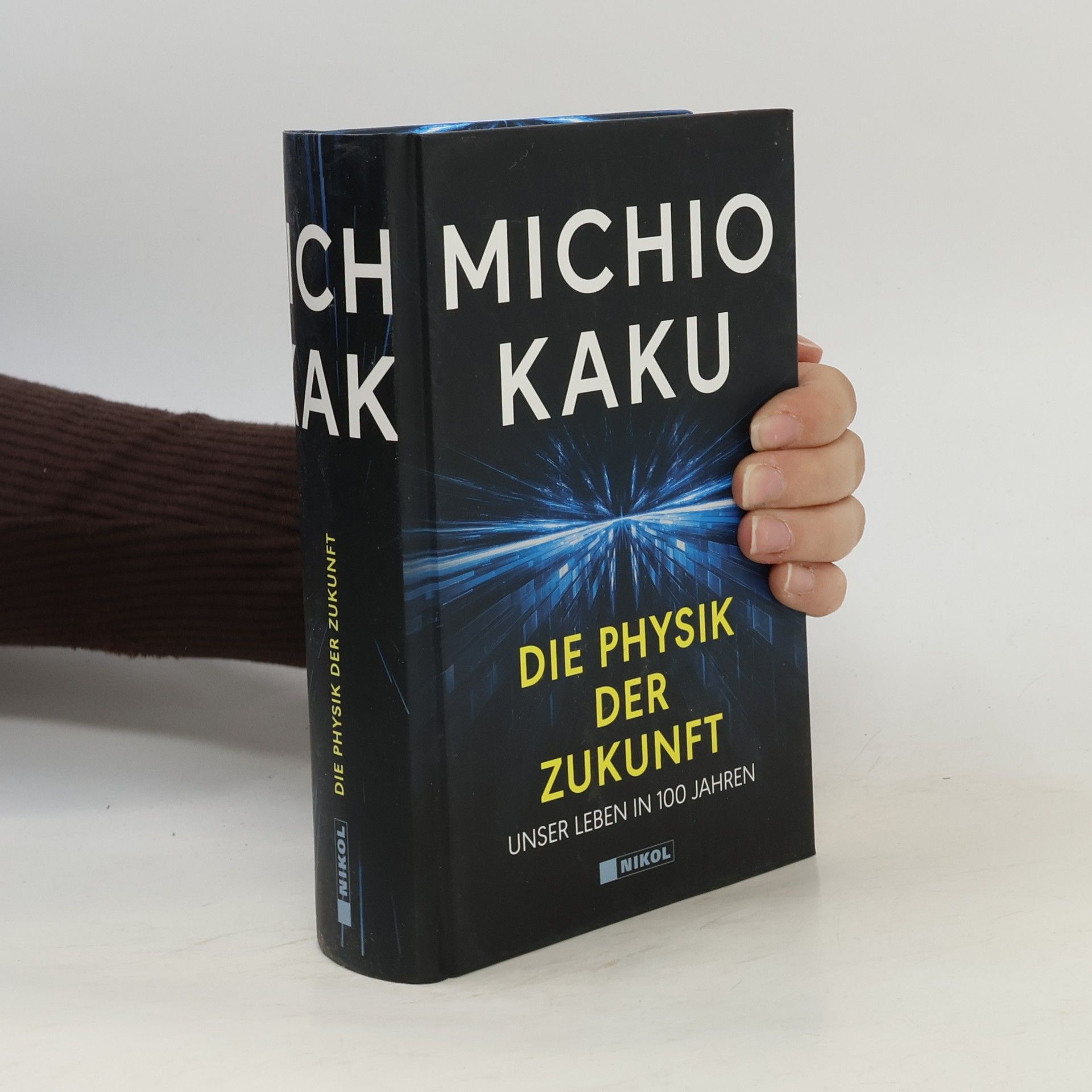 Michio Kaku Die Physik der Zukunft