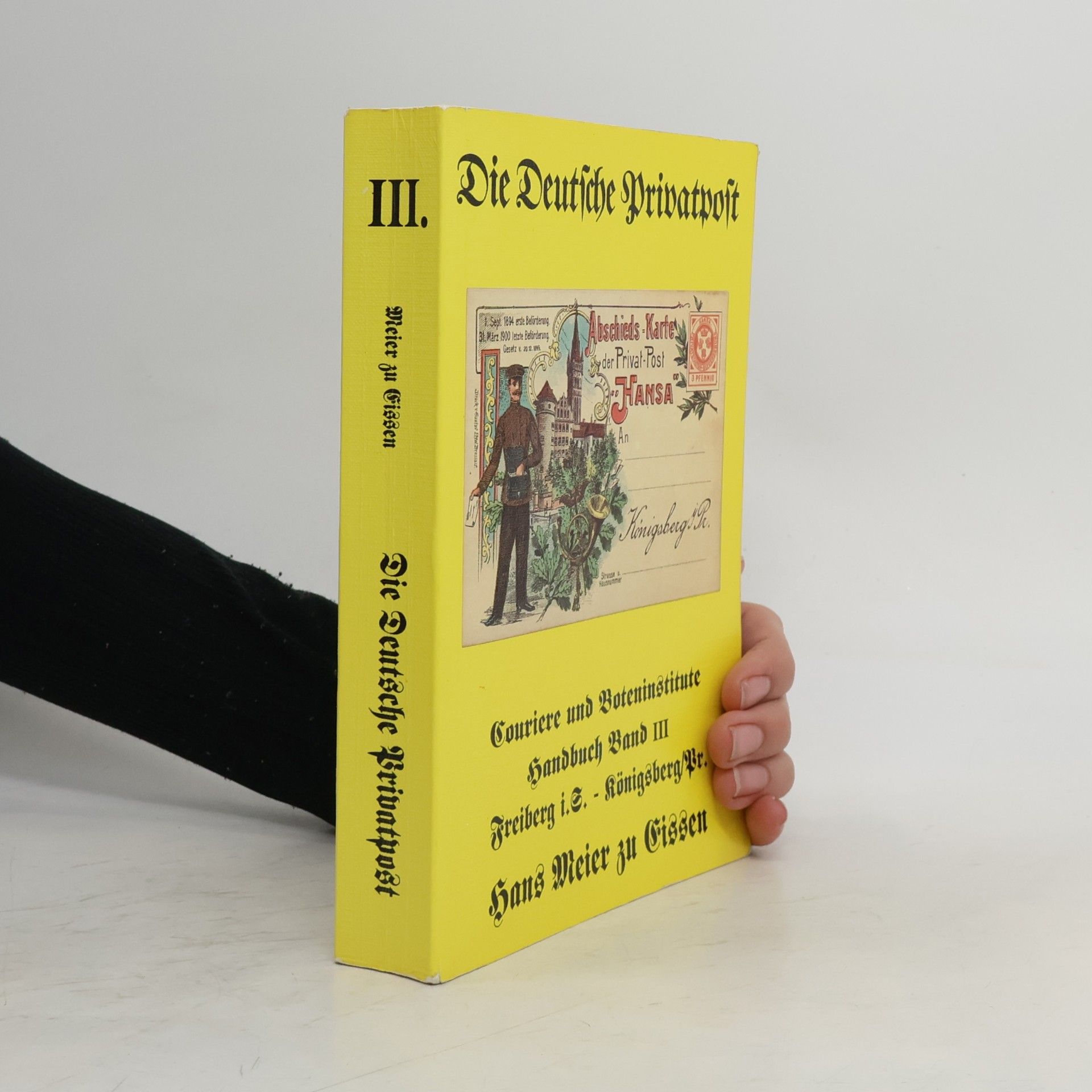 Couriere und Boteninstitute Handbuch - 3: Die deutsche Privatpost