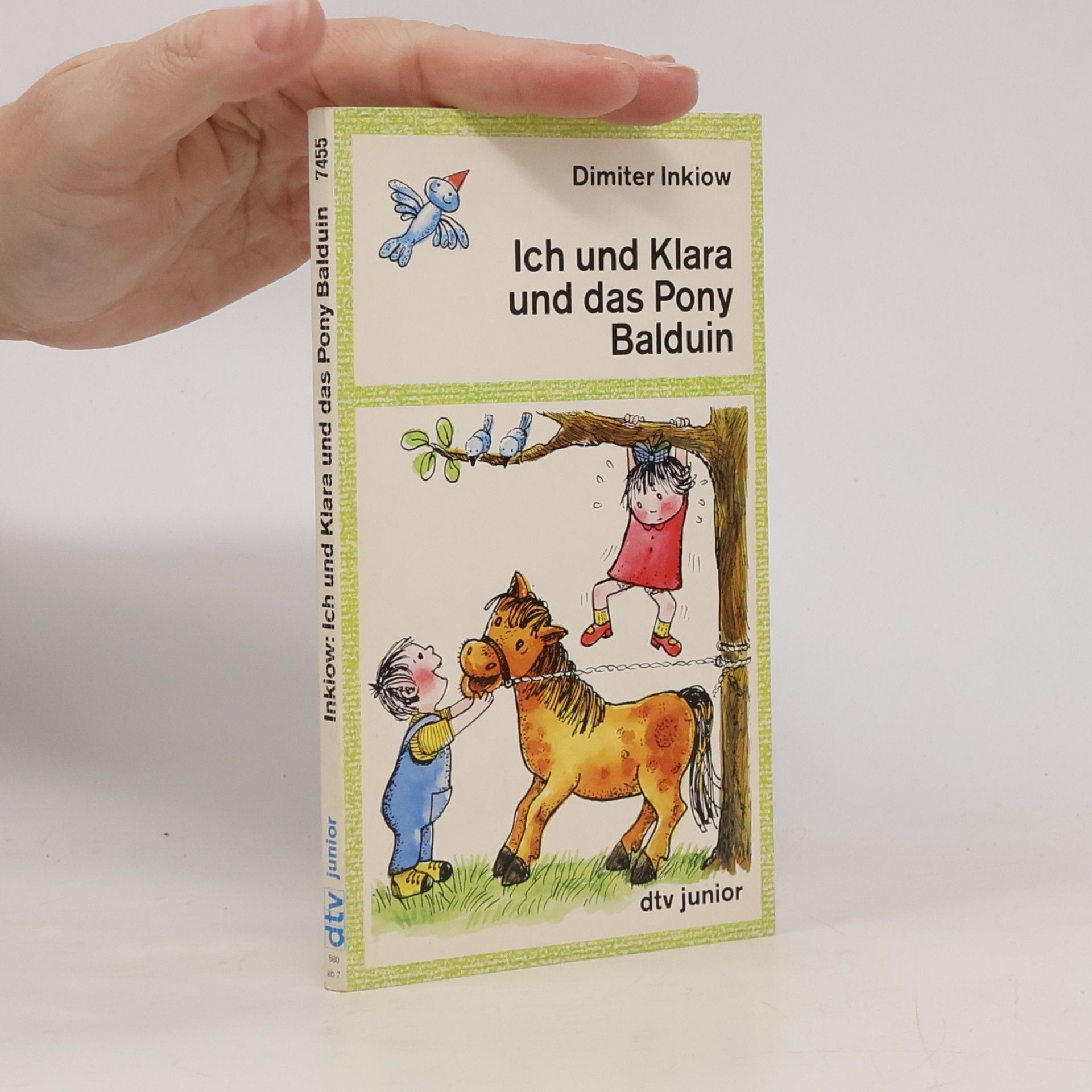 Dimiter Inkiow Ich und Klara und das Pony Balduin