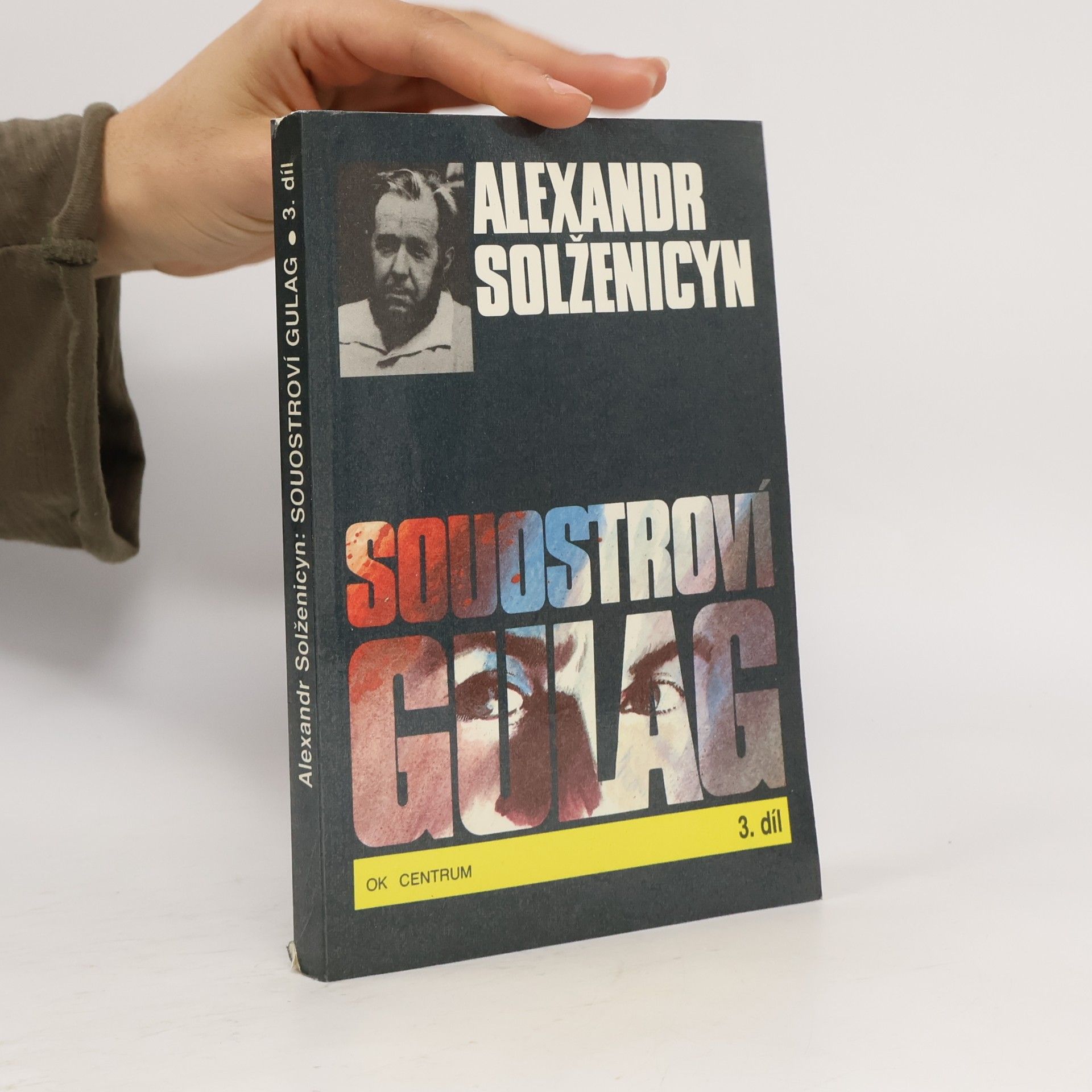 Aleksandr Isajevič Solženicyn Souostroví Gulag 3