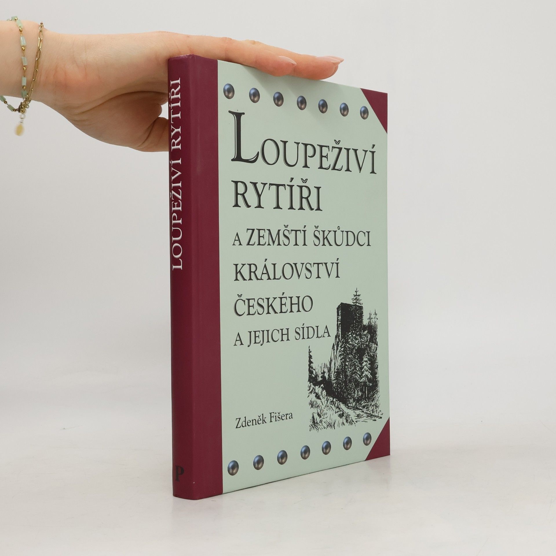 Loupeživí rytíři a zemští škůdci království českého