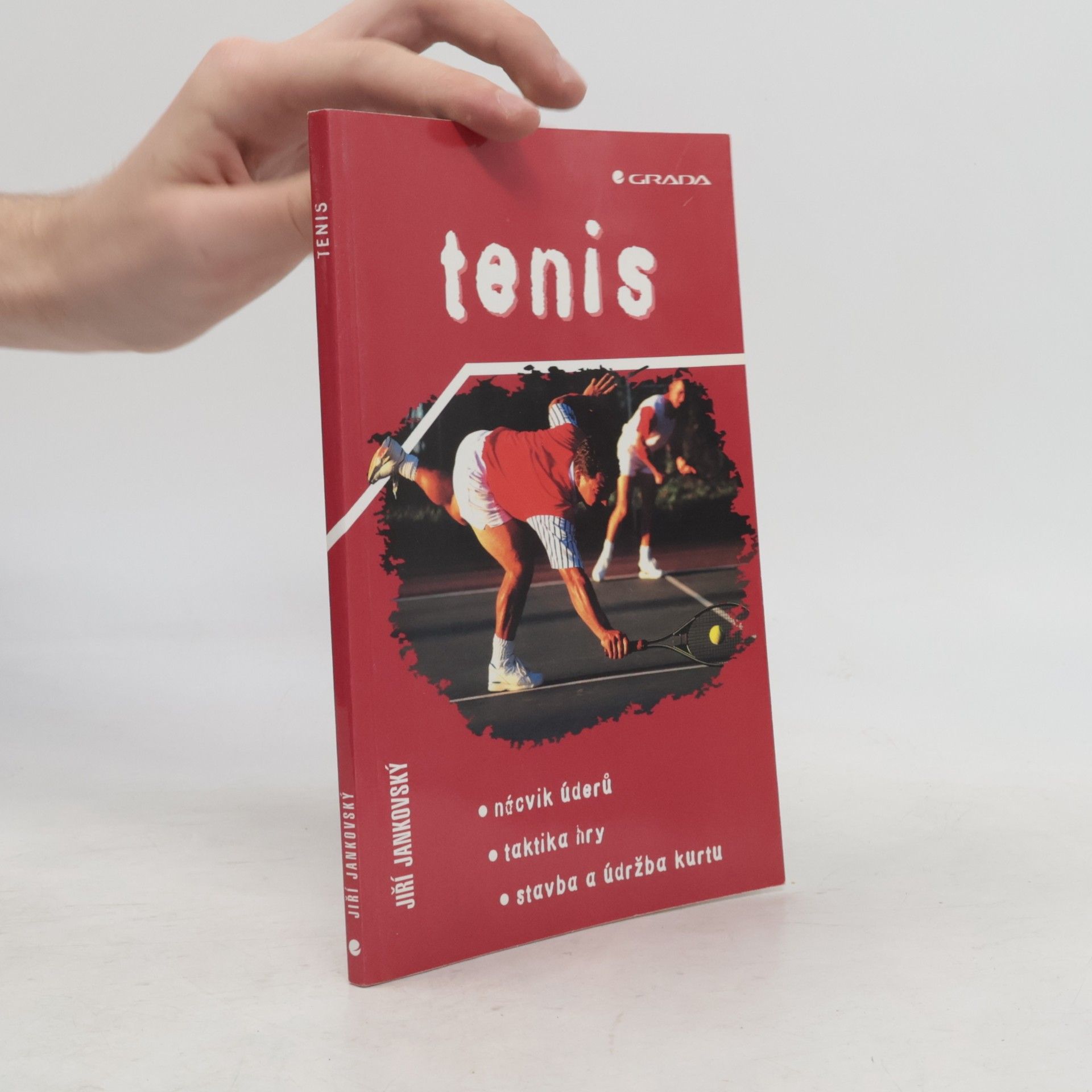 Tenis: Nácvik úderů, taktika hry, stavba a údržba kurtu