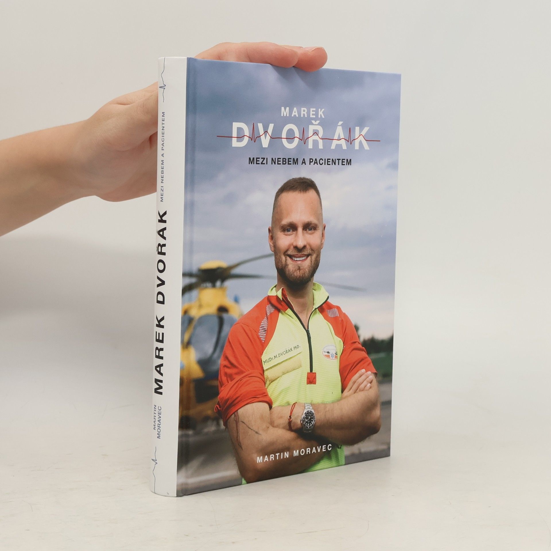 Marek Dvořák Marek Dvořák. Mezi nebem a pacientem