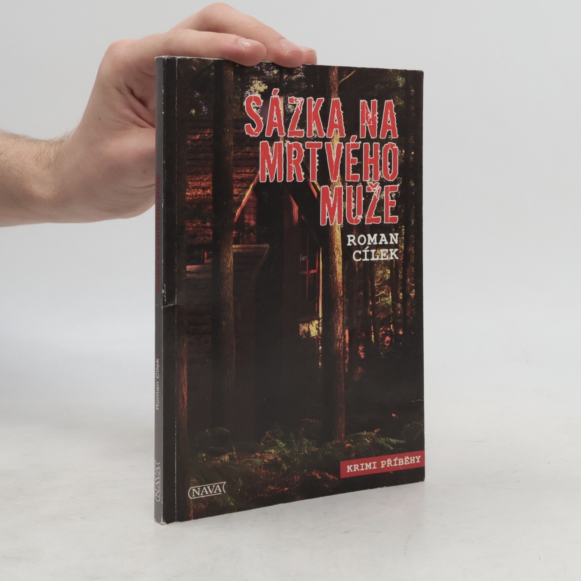 Roman Cílek Sázka na mrtvého muže
