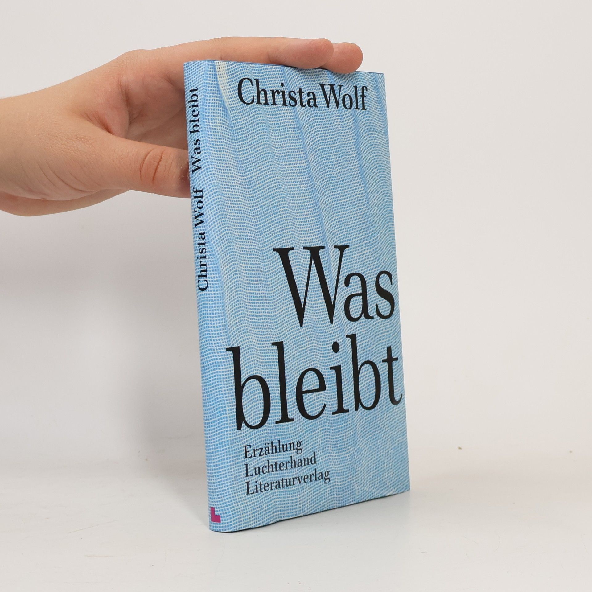Christa Wolf Was bleibt