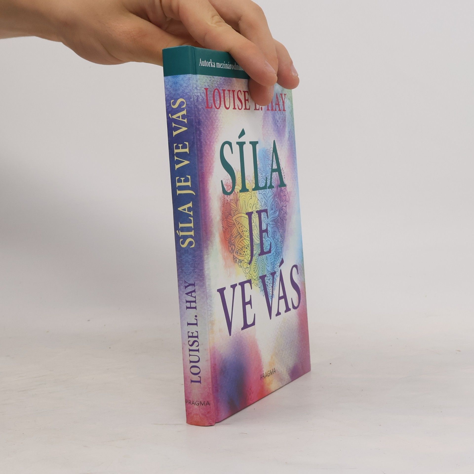 Louise Lynn Hay Síla je ve vás