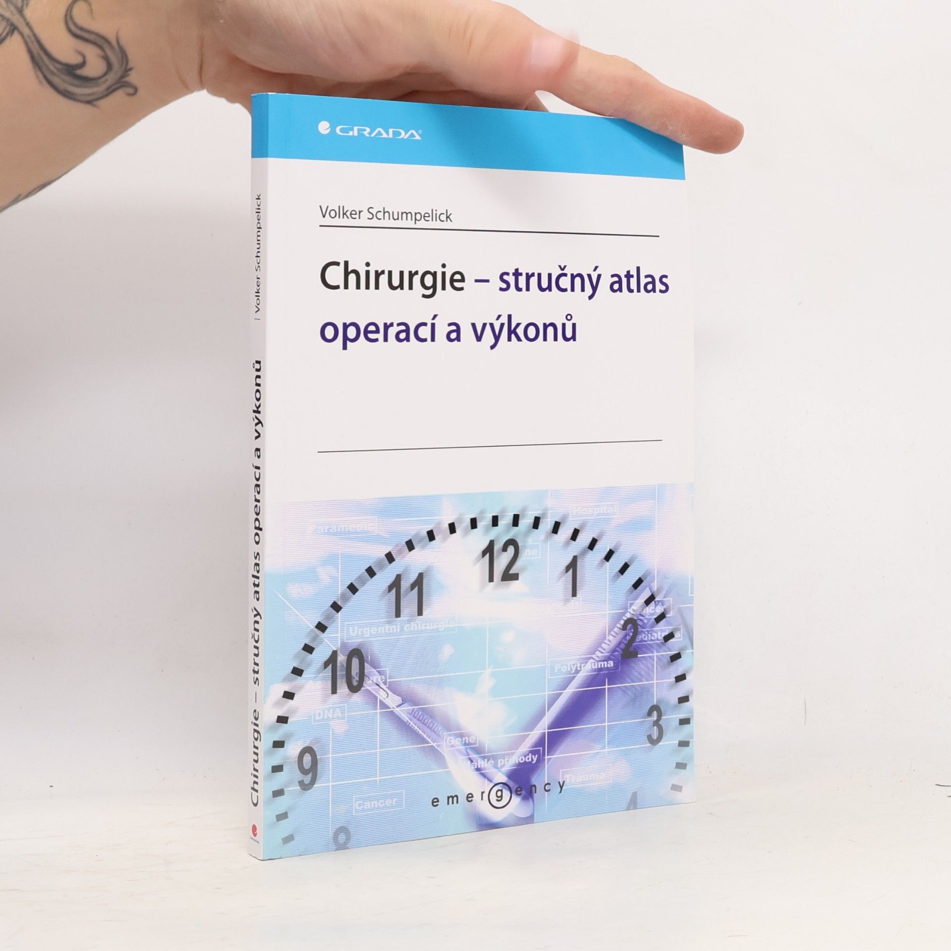 Volker Schumpelick Chirurgie – stručný atlas operací a výkonů