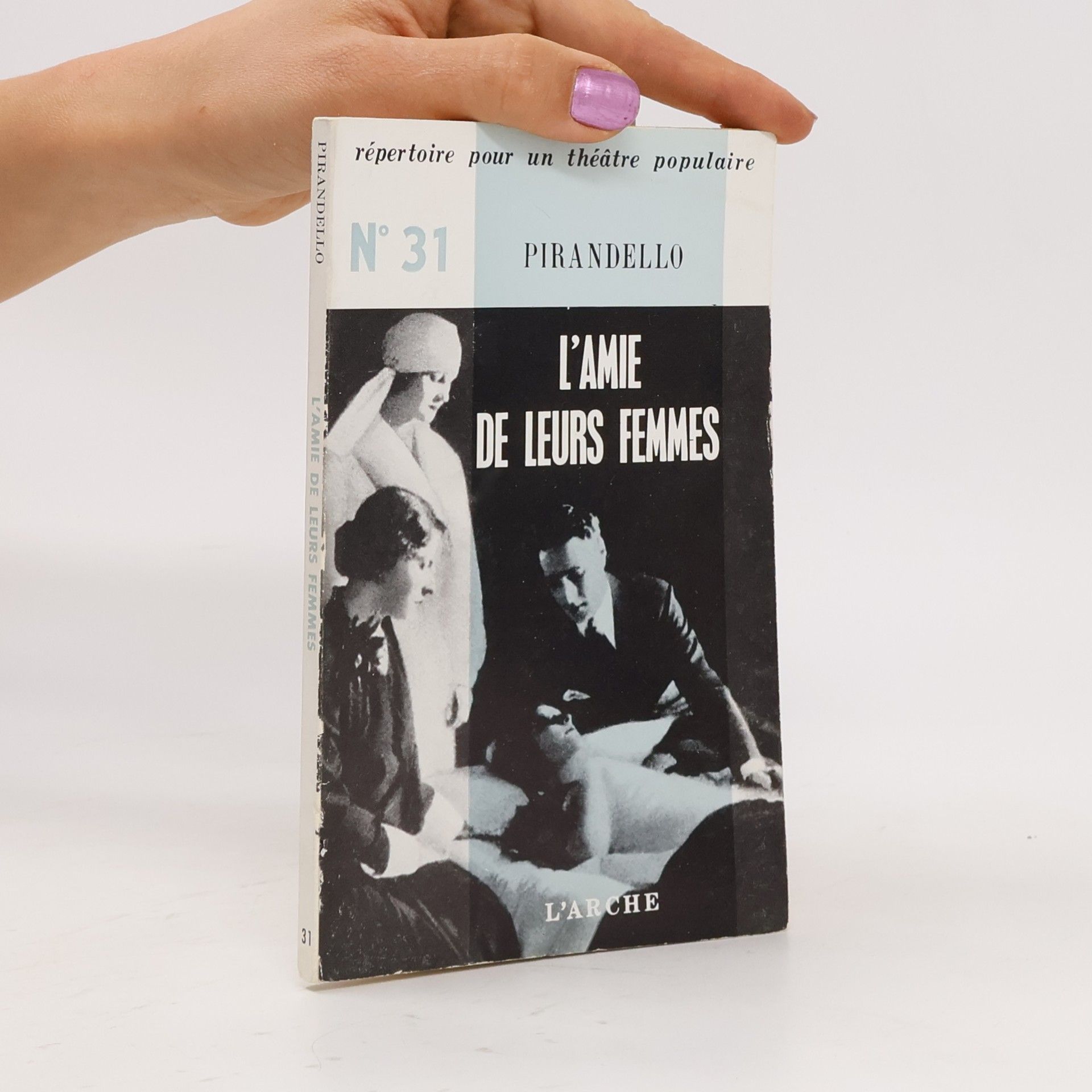 Luigi Pirandello L'Amie de leurs femmes
