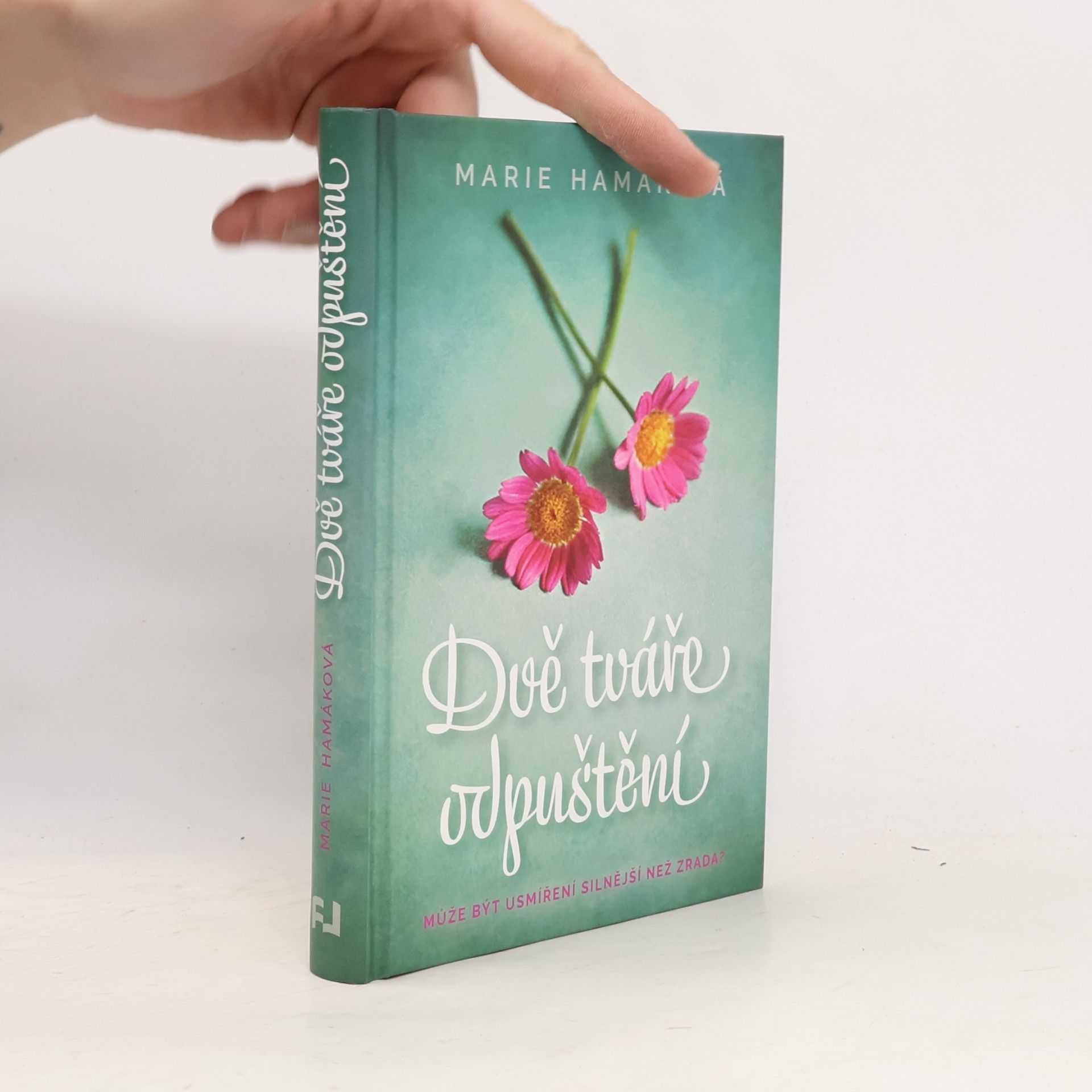 Marie Hamáková Dvě tváře odpuštění