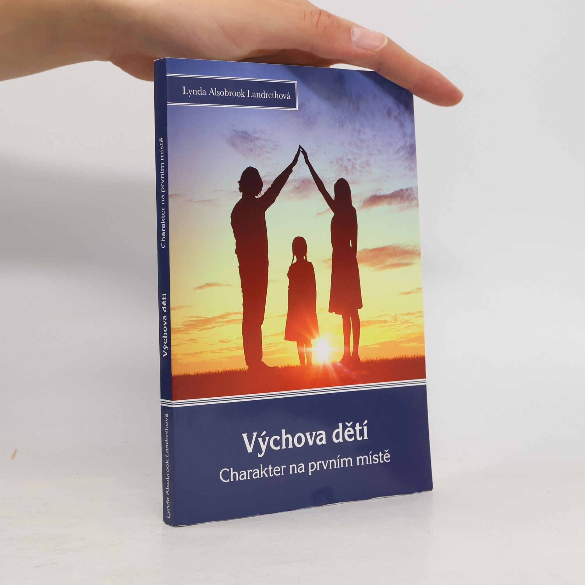 Alsobrook Lynda Landreth Výchova dětí: charakter na prvním místě