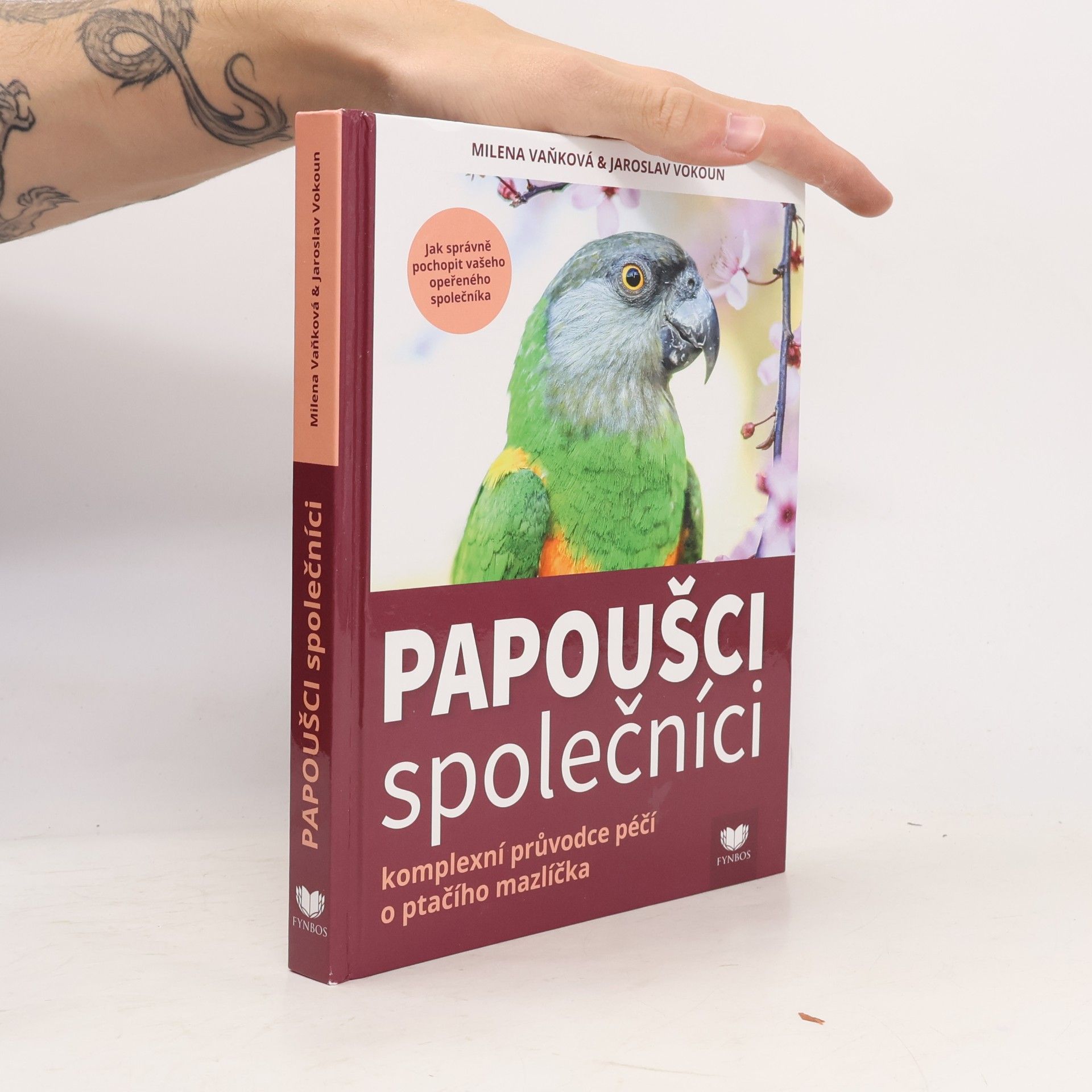 Milena Vaňková Papoušci společníci : komplexní průvodce péčí o ptačího mazlíčka