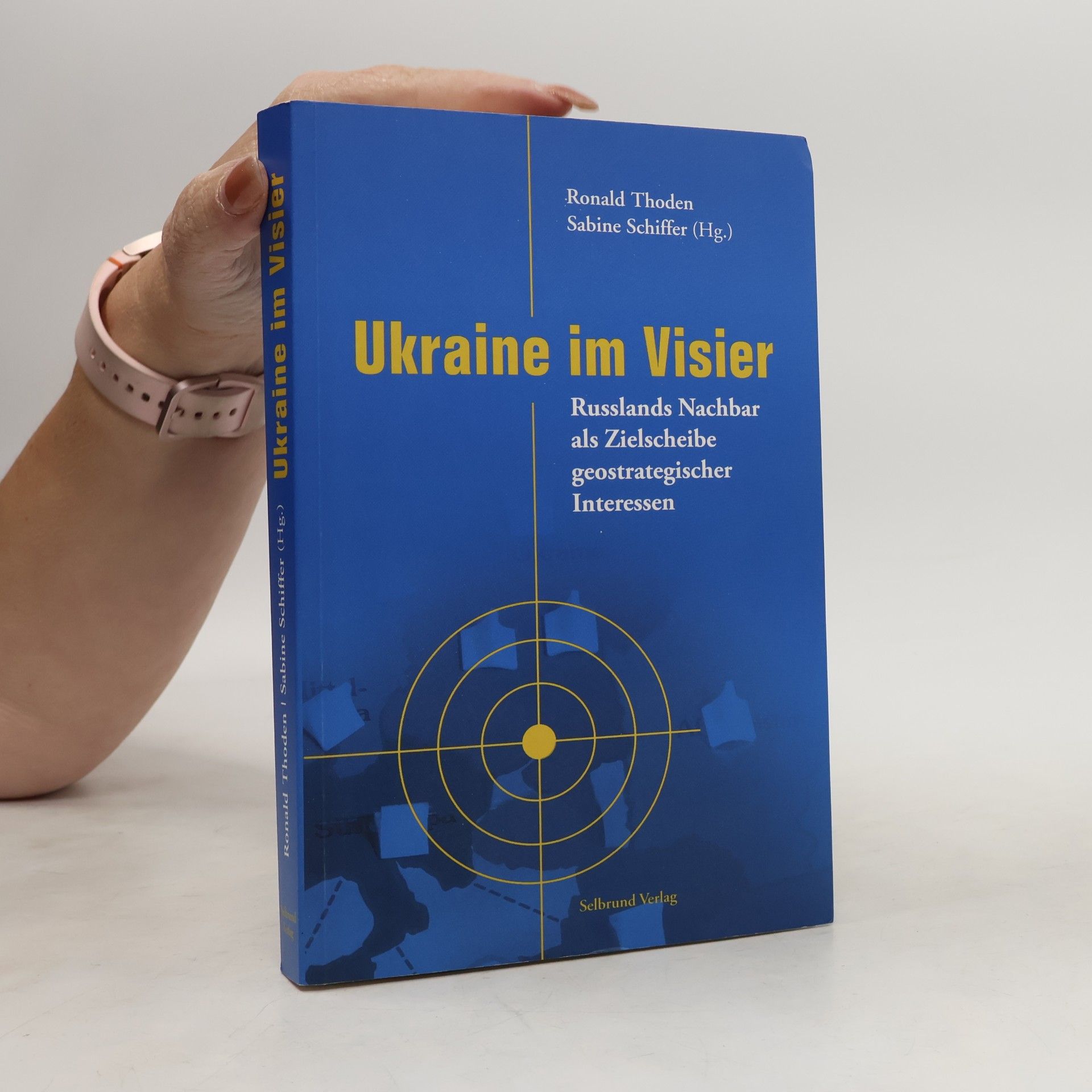Sabine Schiffer Ukraine im Visier