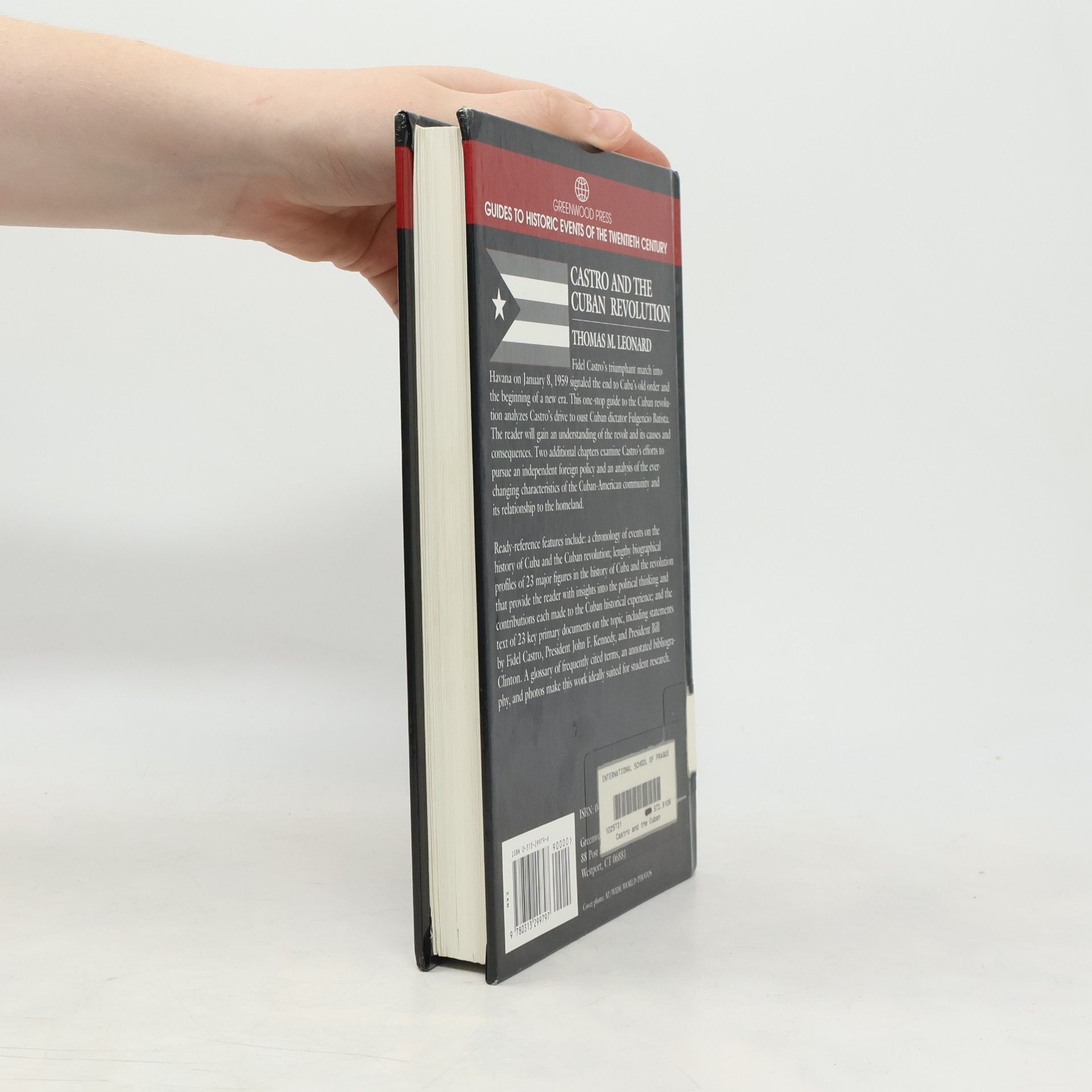 Thomas M. Leonard Greenwood Press Guides to Historic Events of the Twentieth Century: Castro and the Cuban Revolution