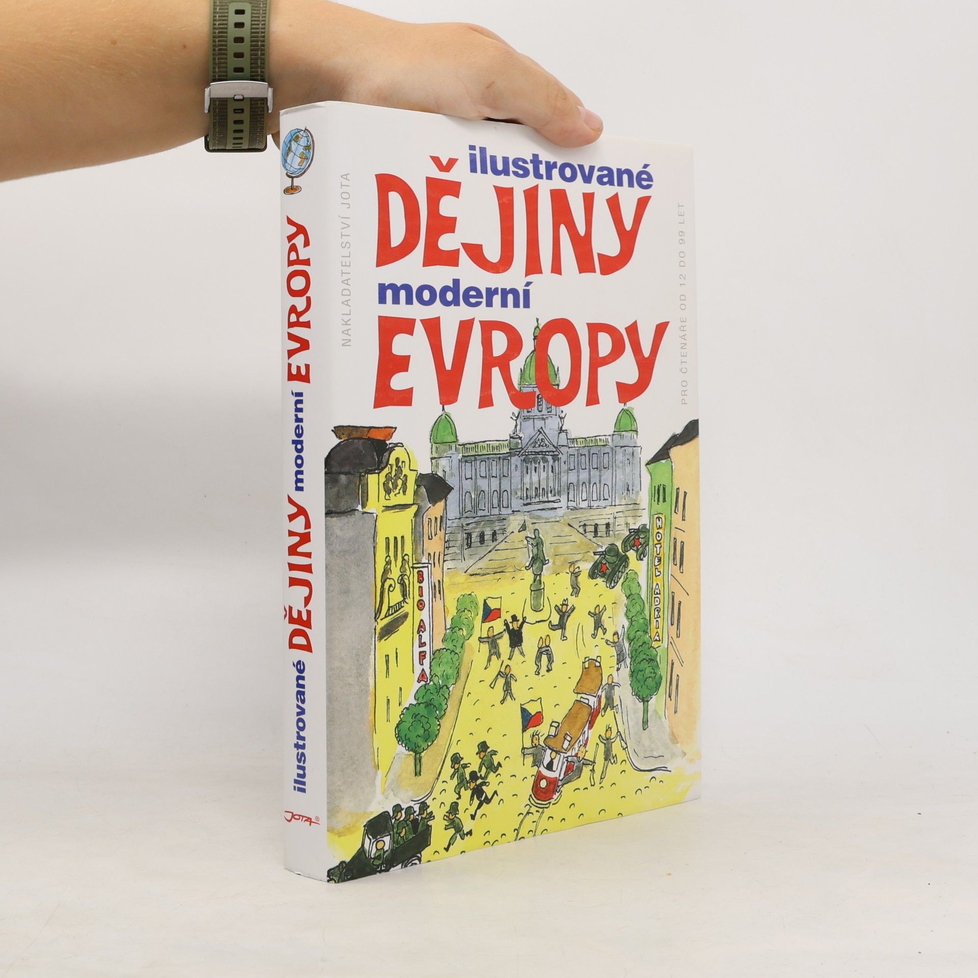 Kolektiv autorů Ilustrované dějiny moderní Evropy