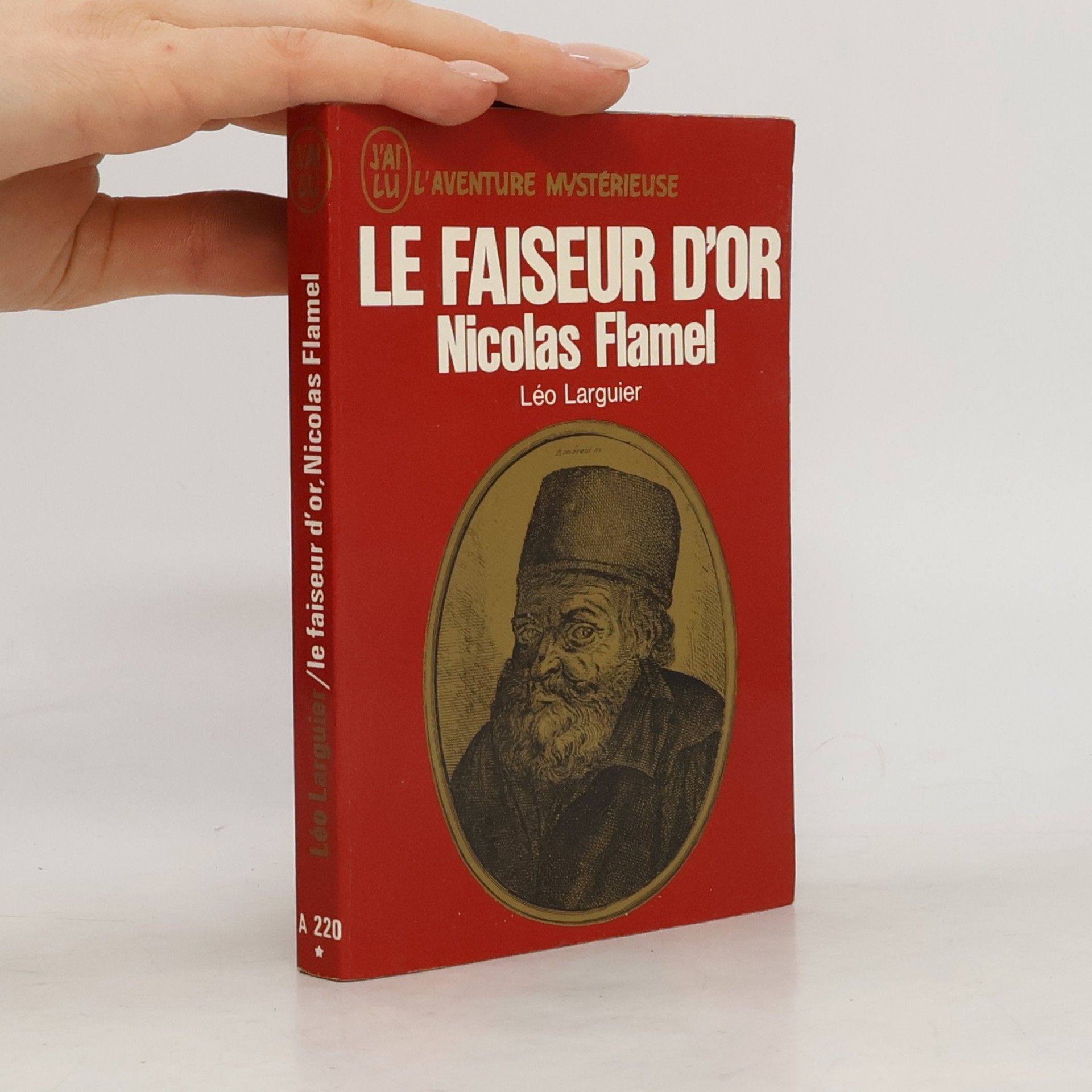 Léo Larguier Le faiseur d'or, Nicolas Flamel