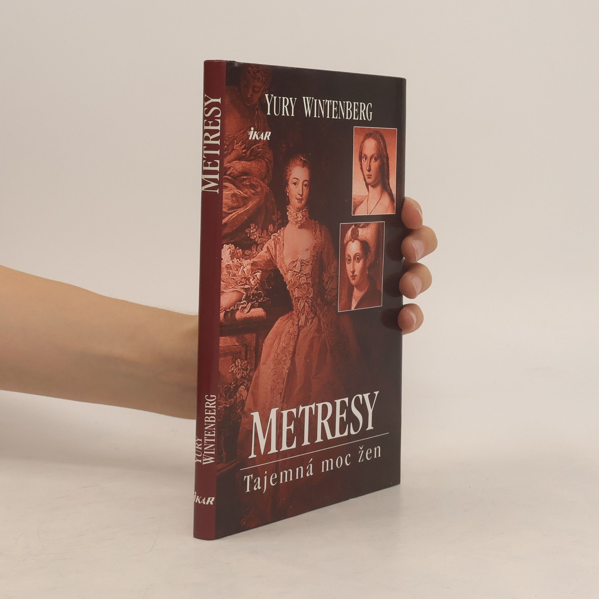 Yury Winterberg Metresy: Tajemná moc žen