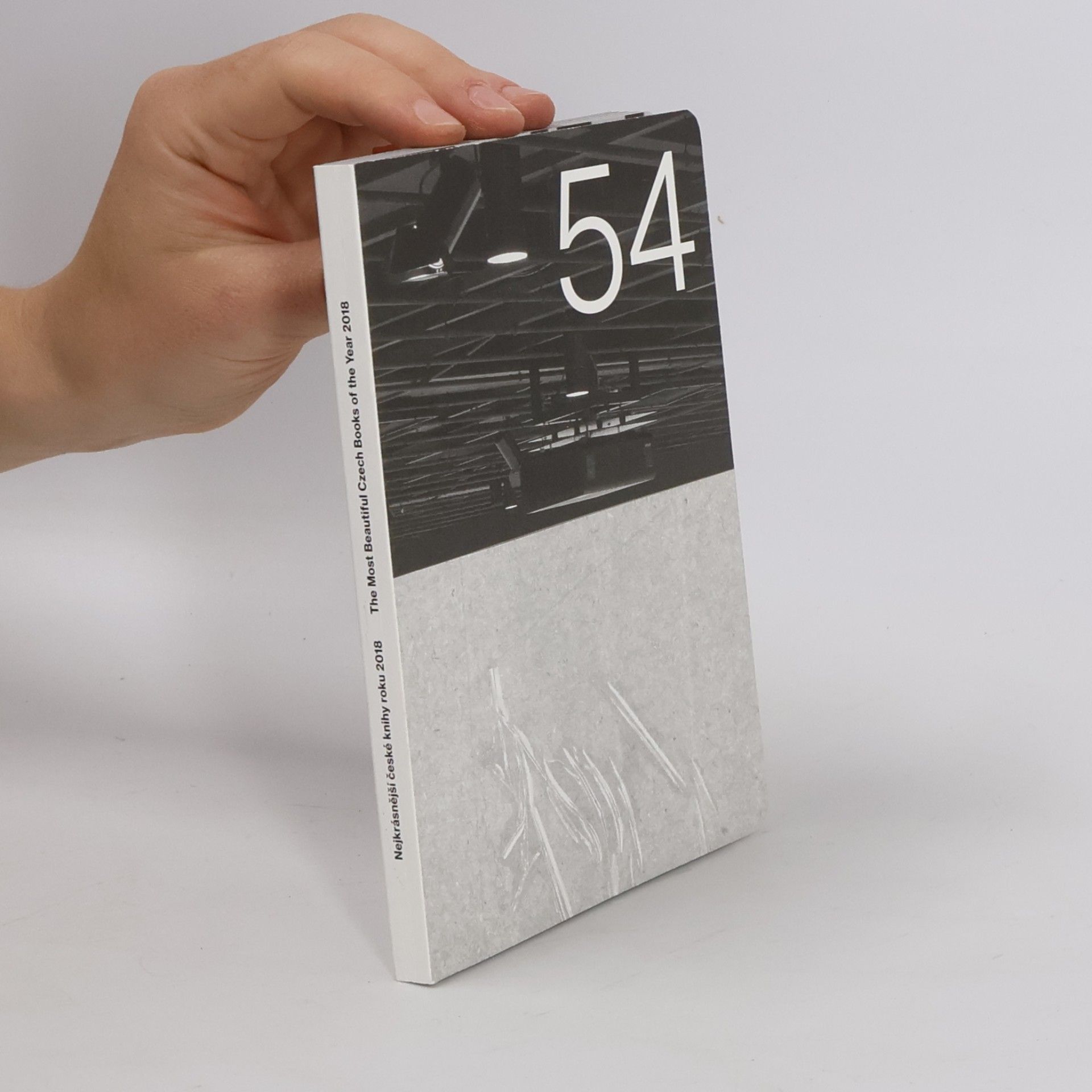 Nejkrásnější české knihy roku 2018 (54. ročník) / The Most Beautiful Czech Books of the Year 2018 (54th Year)
