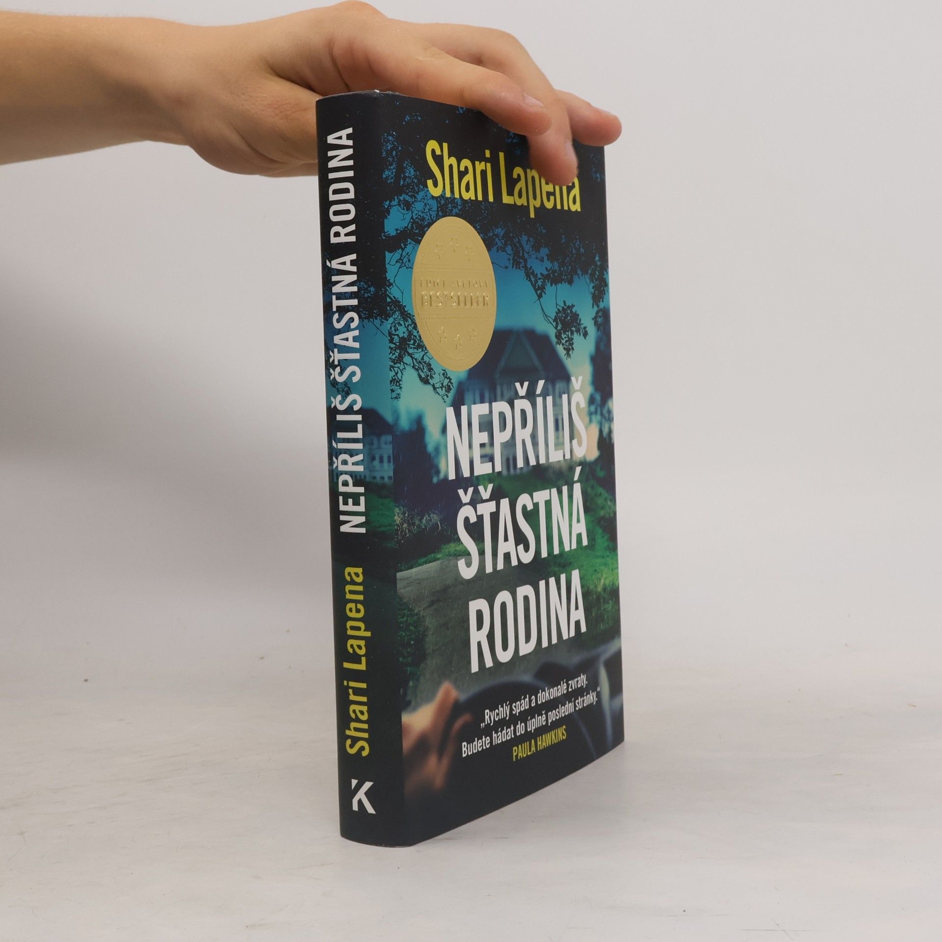 Shari Lapena Nepříliš šťastná rodina