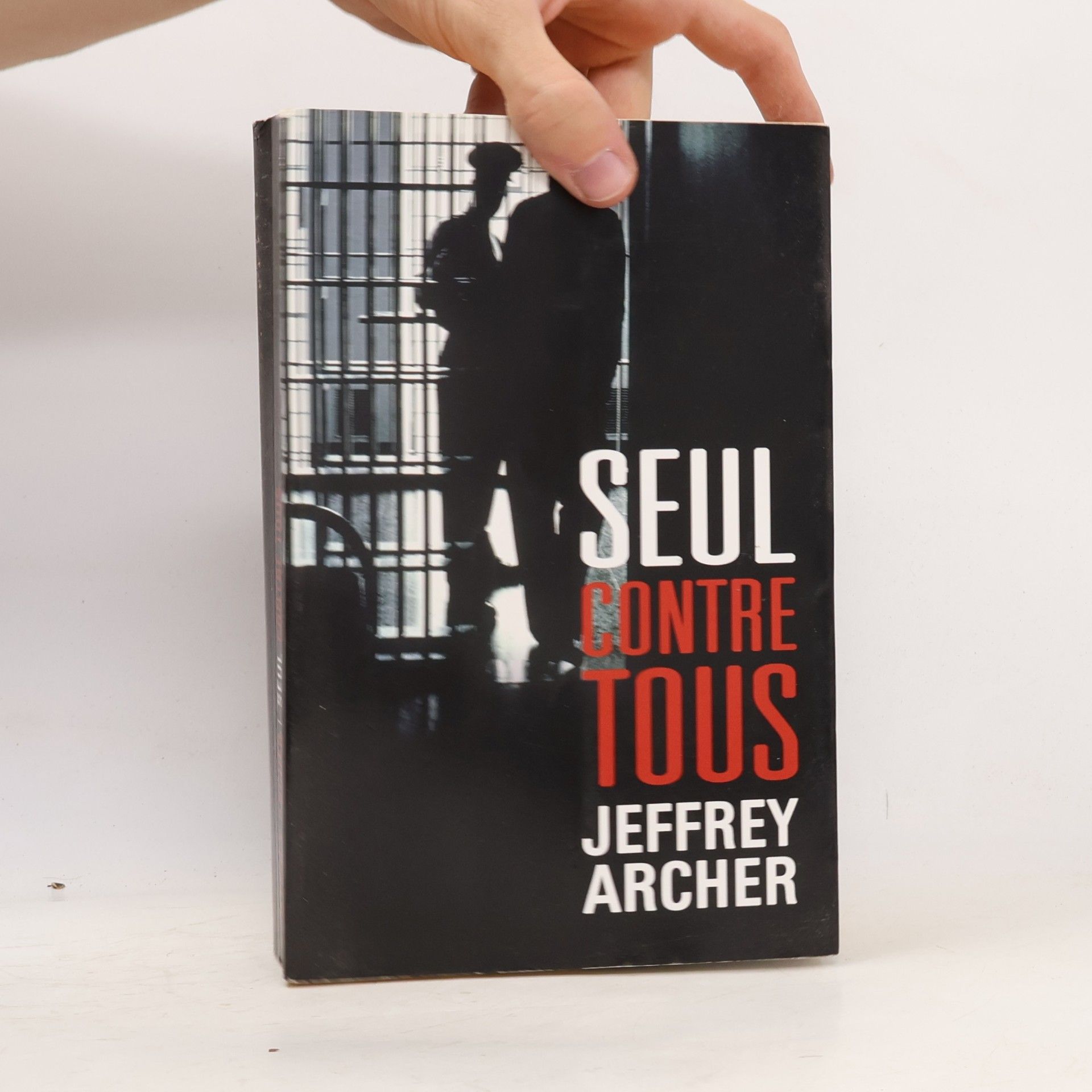 Jeffrey Archer Seul contre tous