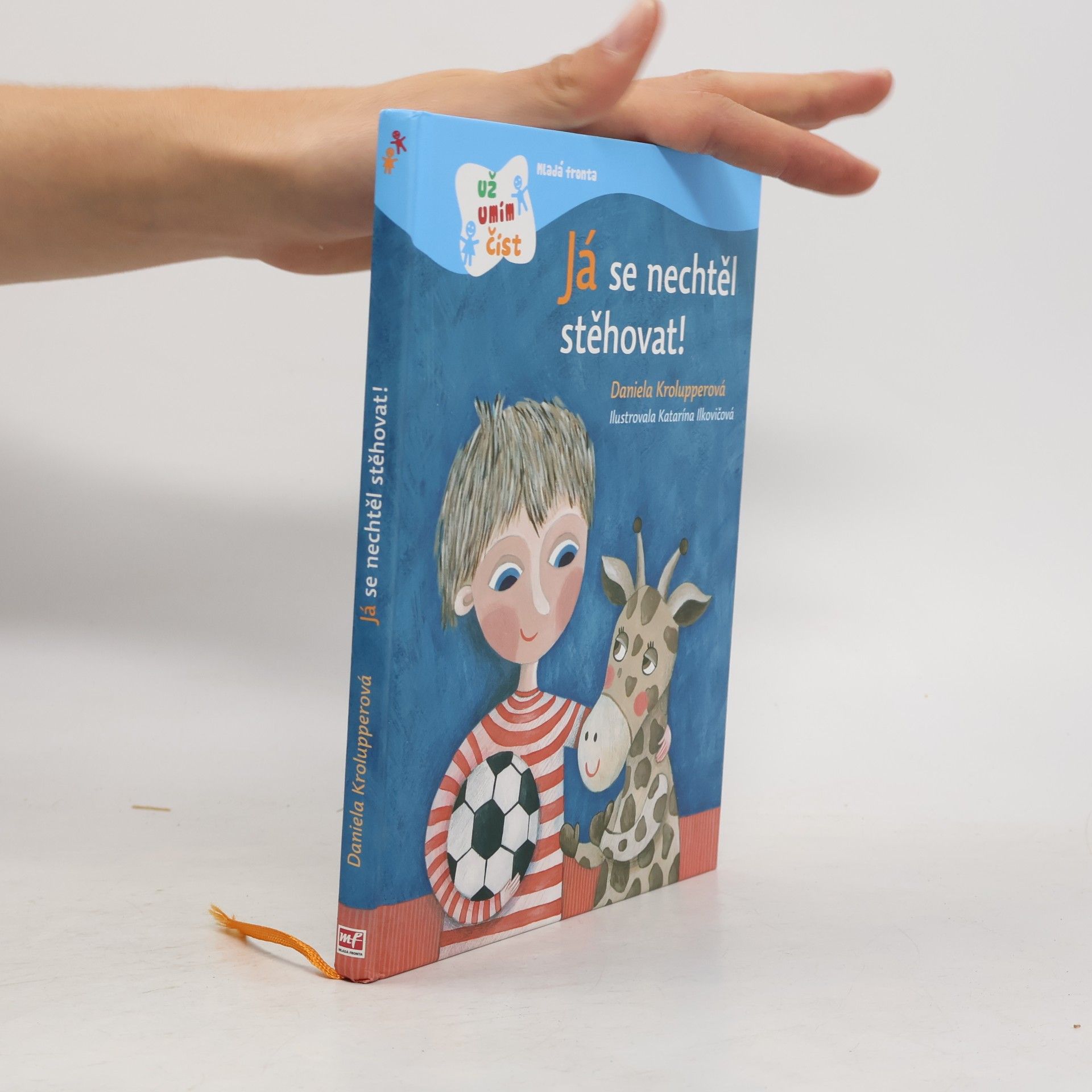 Katarína Ilkovičová Já se nechtěl stěhovat!
