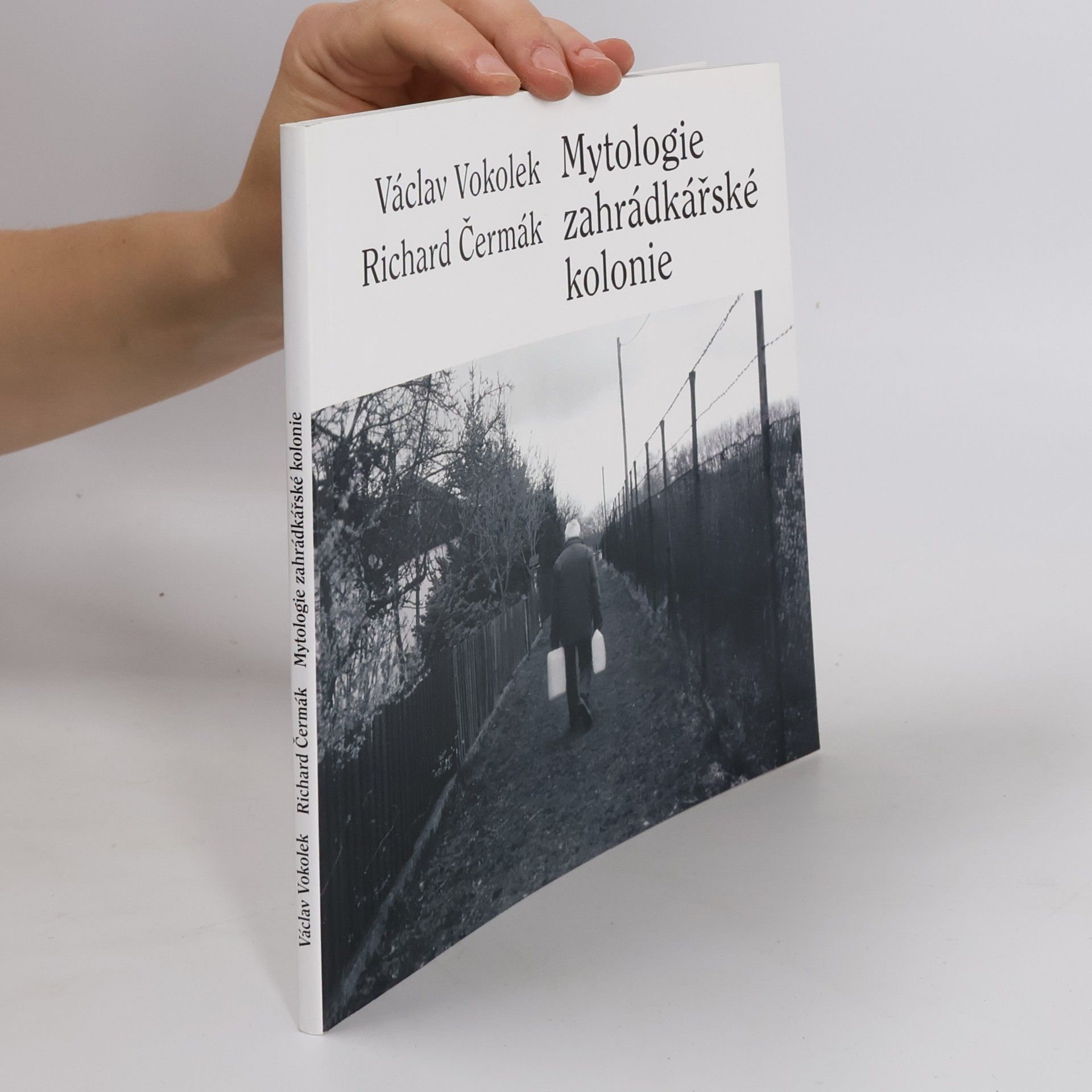 Richard Čermák Mytologie zahrádkářské kolonie