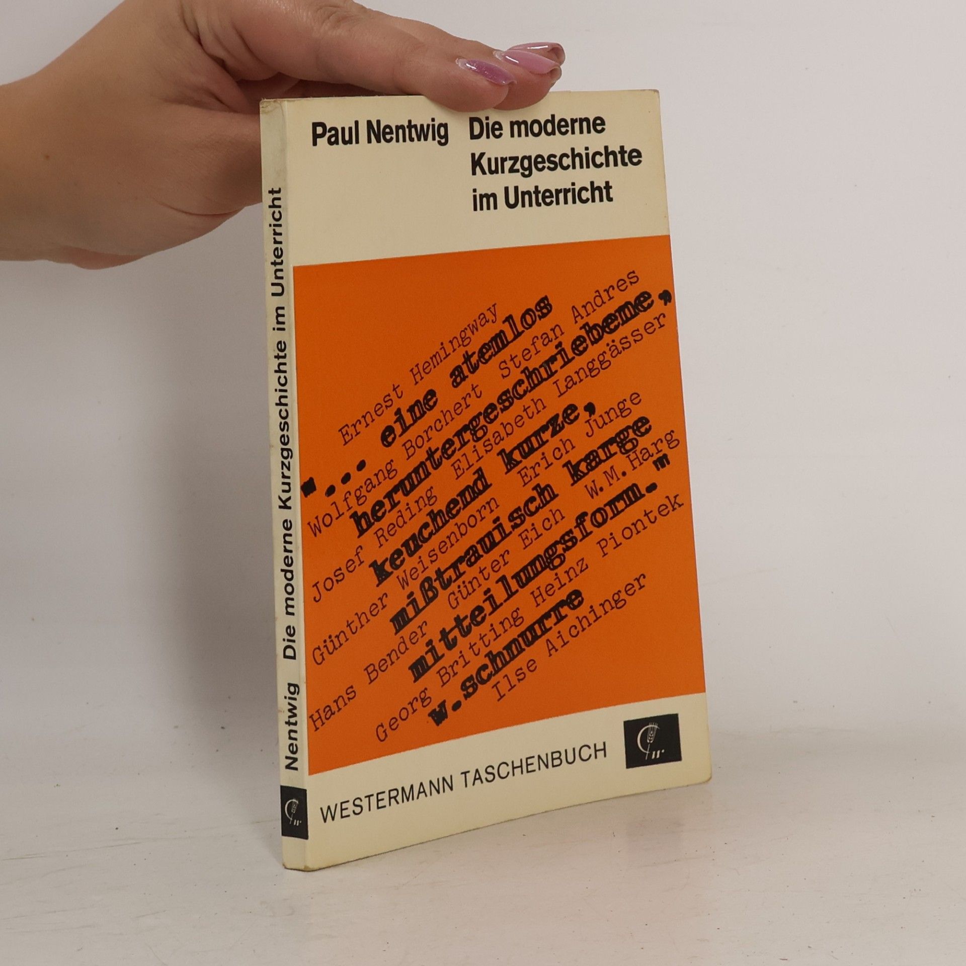 Paul Nentwig Die moderne Kurzgeschichte im Unterricht
