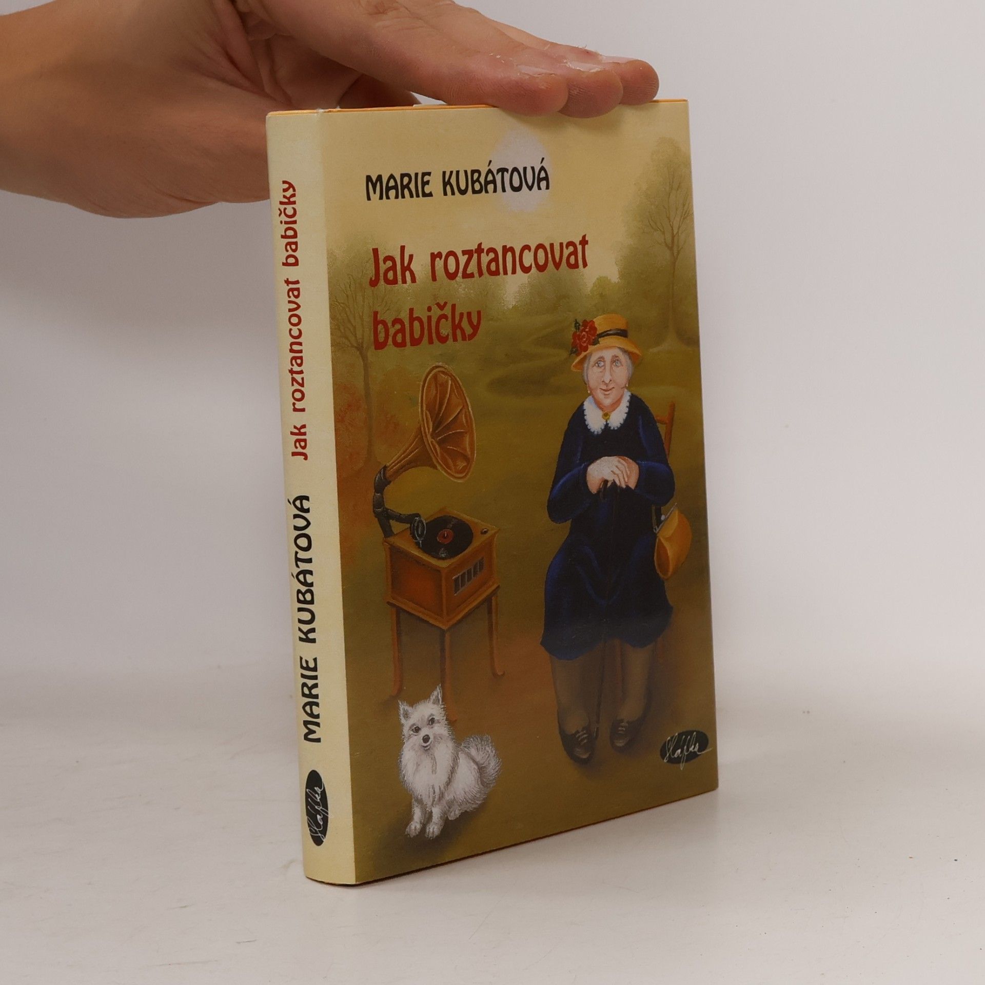 Marie Kubátová Jak roztancovat babičky