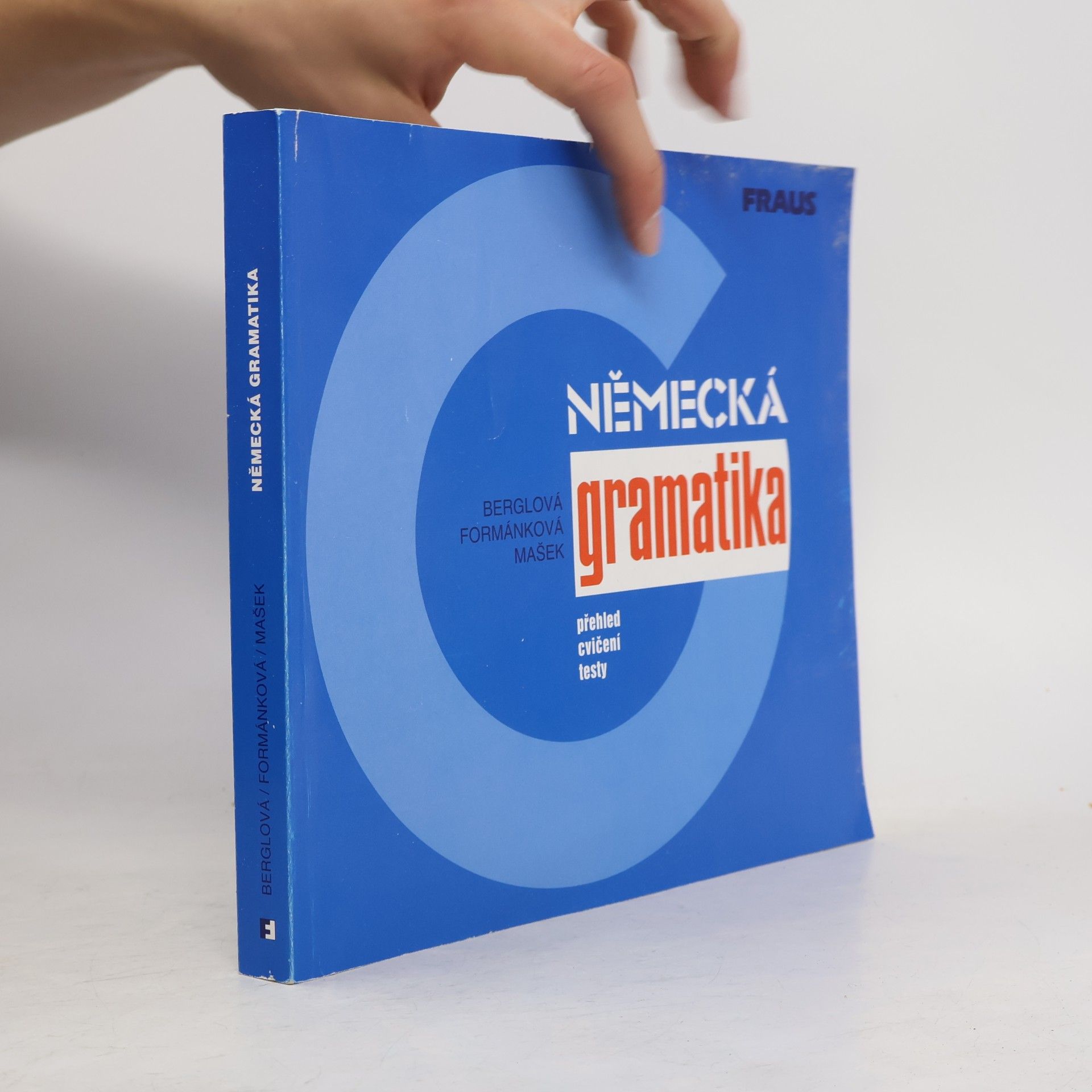 Eva Formánková Německá gramatika : přehled, cvičení, testy