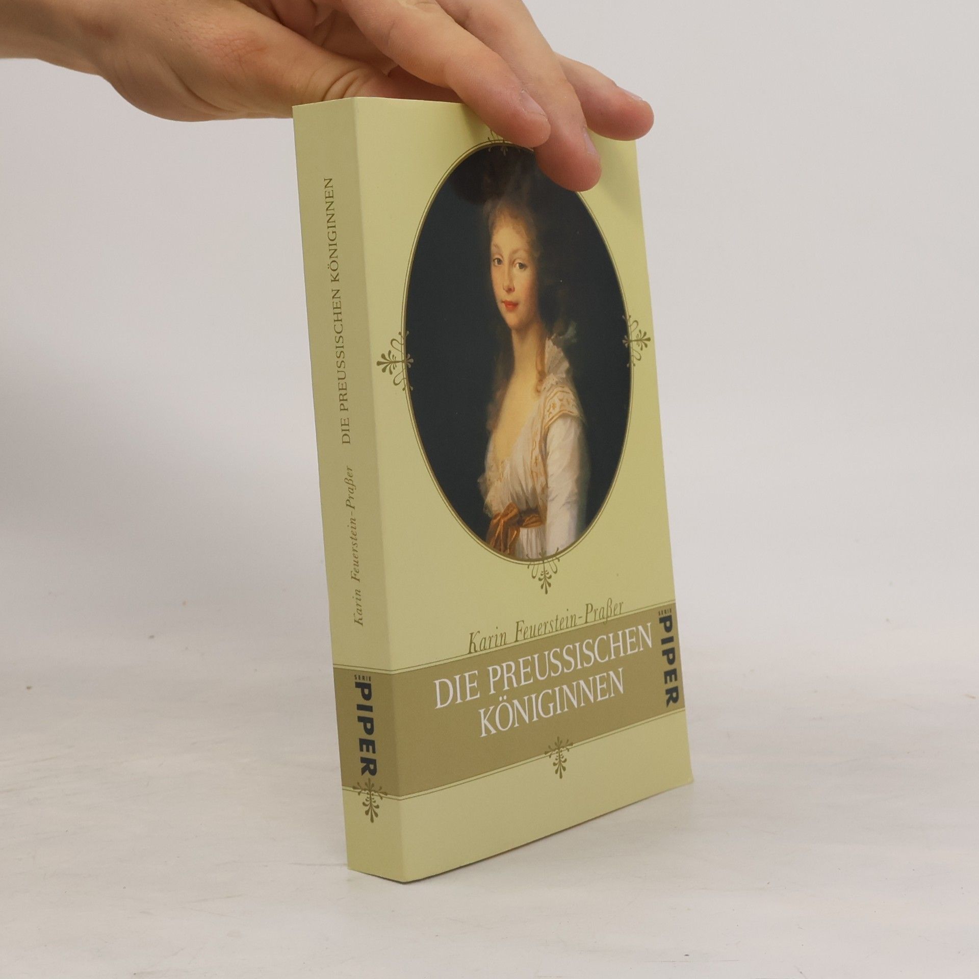 Karin Feuerstein-Praßer Die preußischen Königinnen
