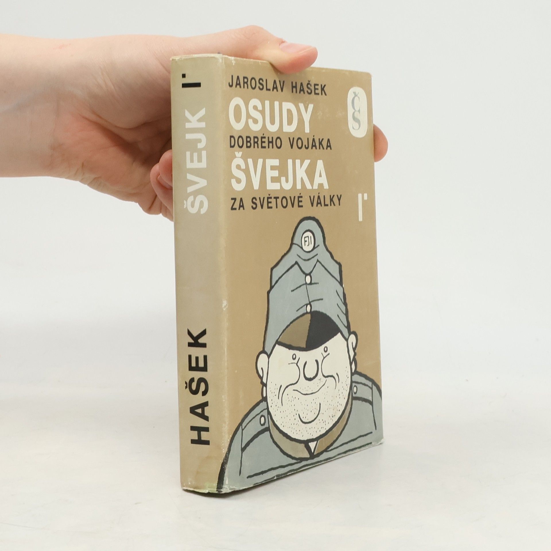 Jaroslav Hašek Osudy dobrého vojáka Švejka za světové války I.