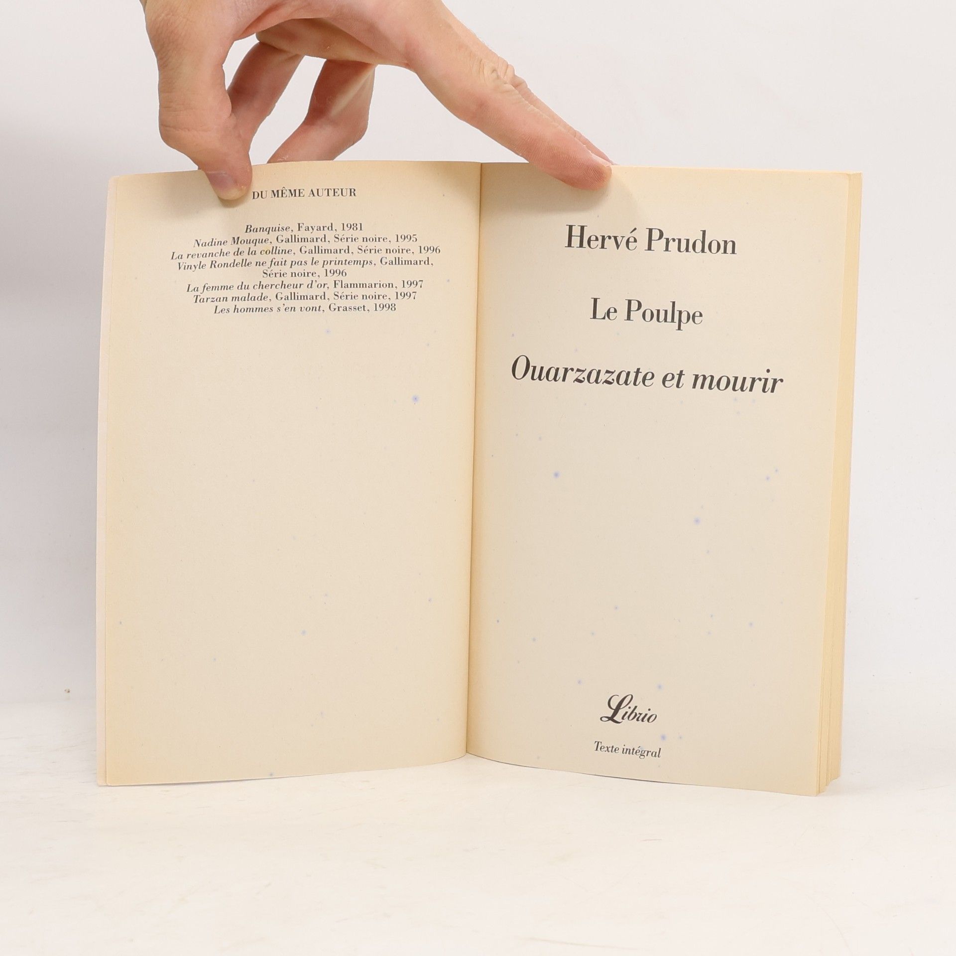 Hervé Prudon Le Poulpe - 10: Ouarzazate et mourir