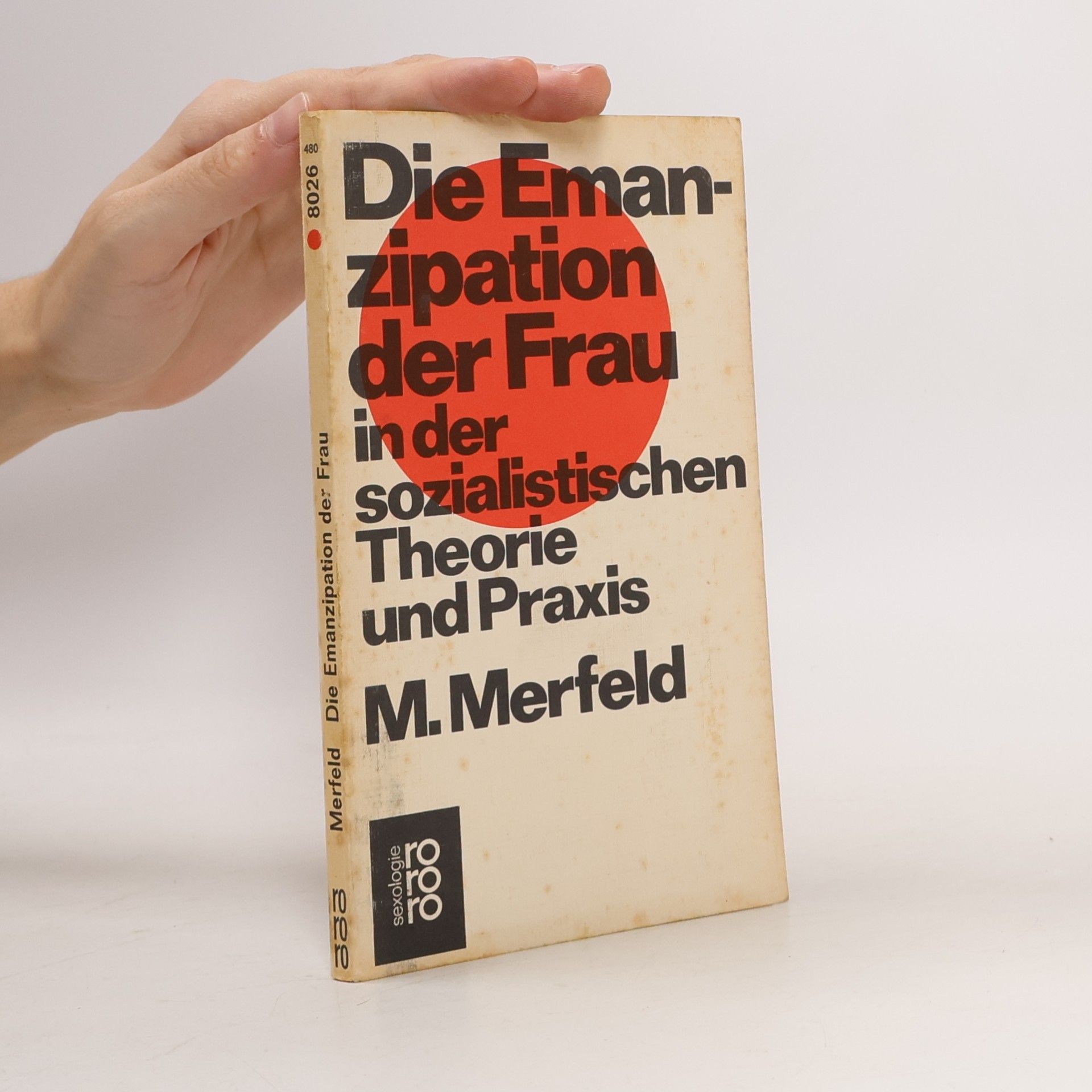 Mechthild Merfeld Die Emanzipation der Frau in der sozialistischen Theorie und Praxis