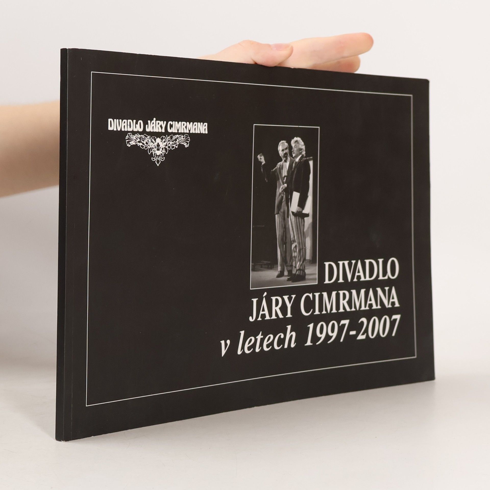 Ladislav Smoljak Divadlo Járy Cimrmana v letech 1997 - 2007