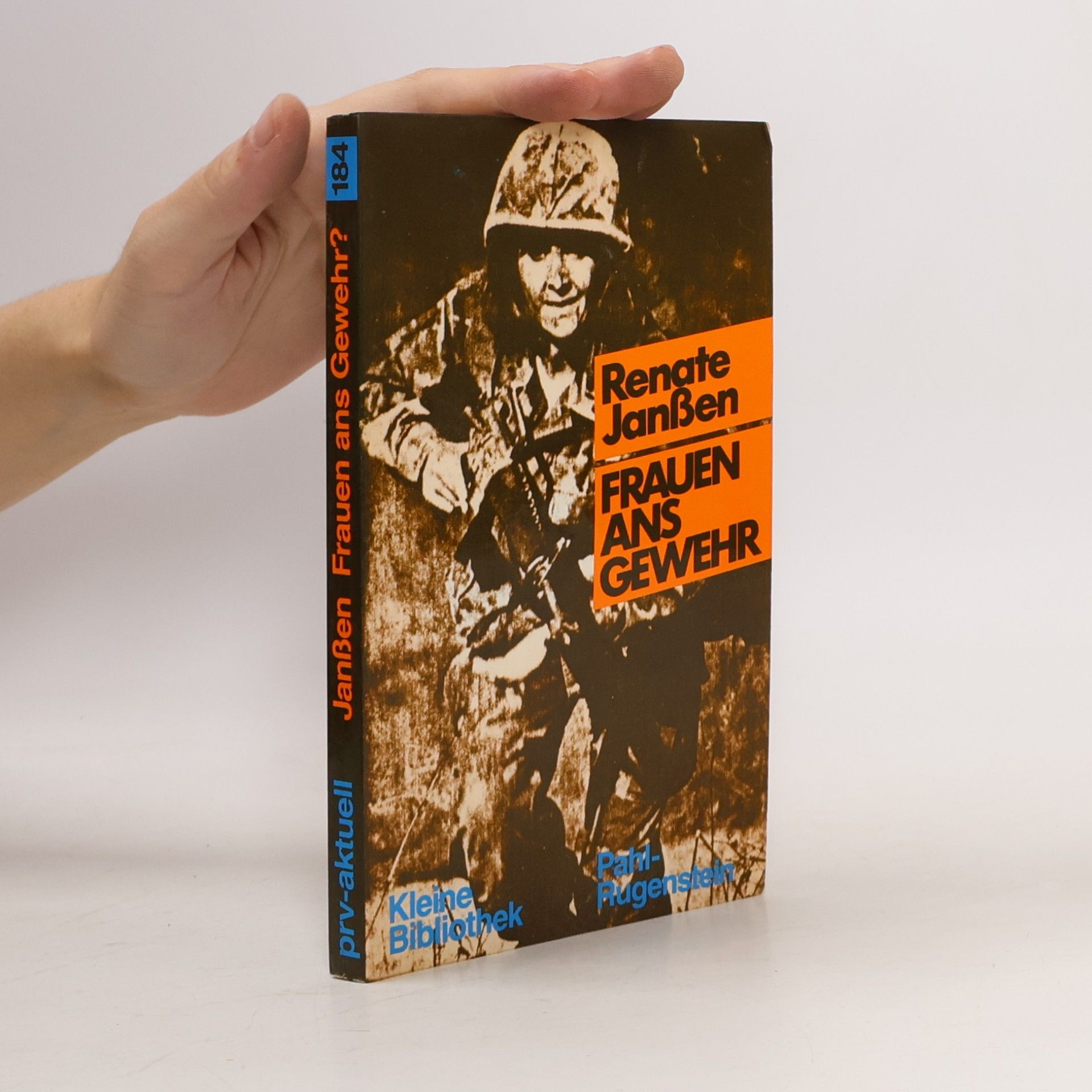 Renate Janßen Kleine Bibliothek - 184: Frauen ans Gewehr?