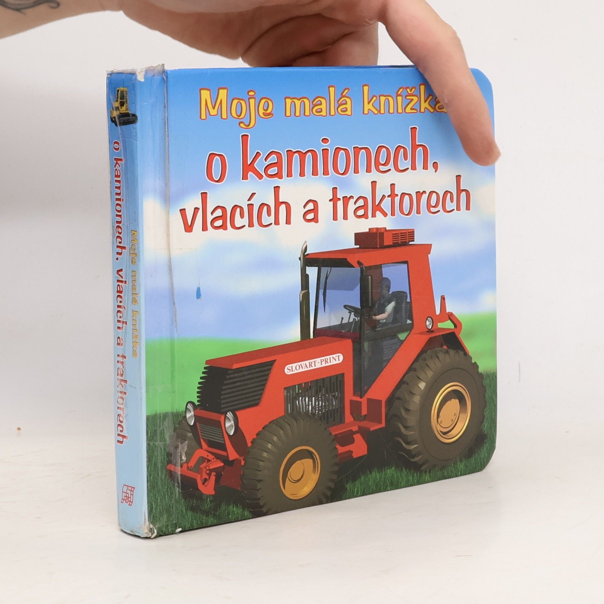 Autorenkollektiv Moje malá knížka o kamionech, vlacích a traktorech