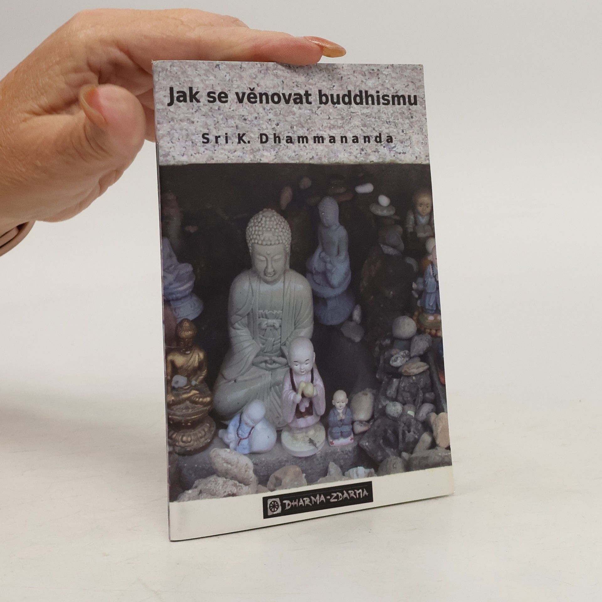 K. Sri Dhammananda Jak se věnovat buddhismu