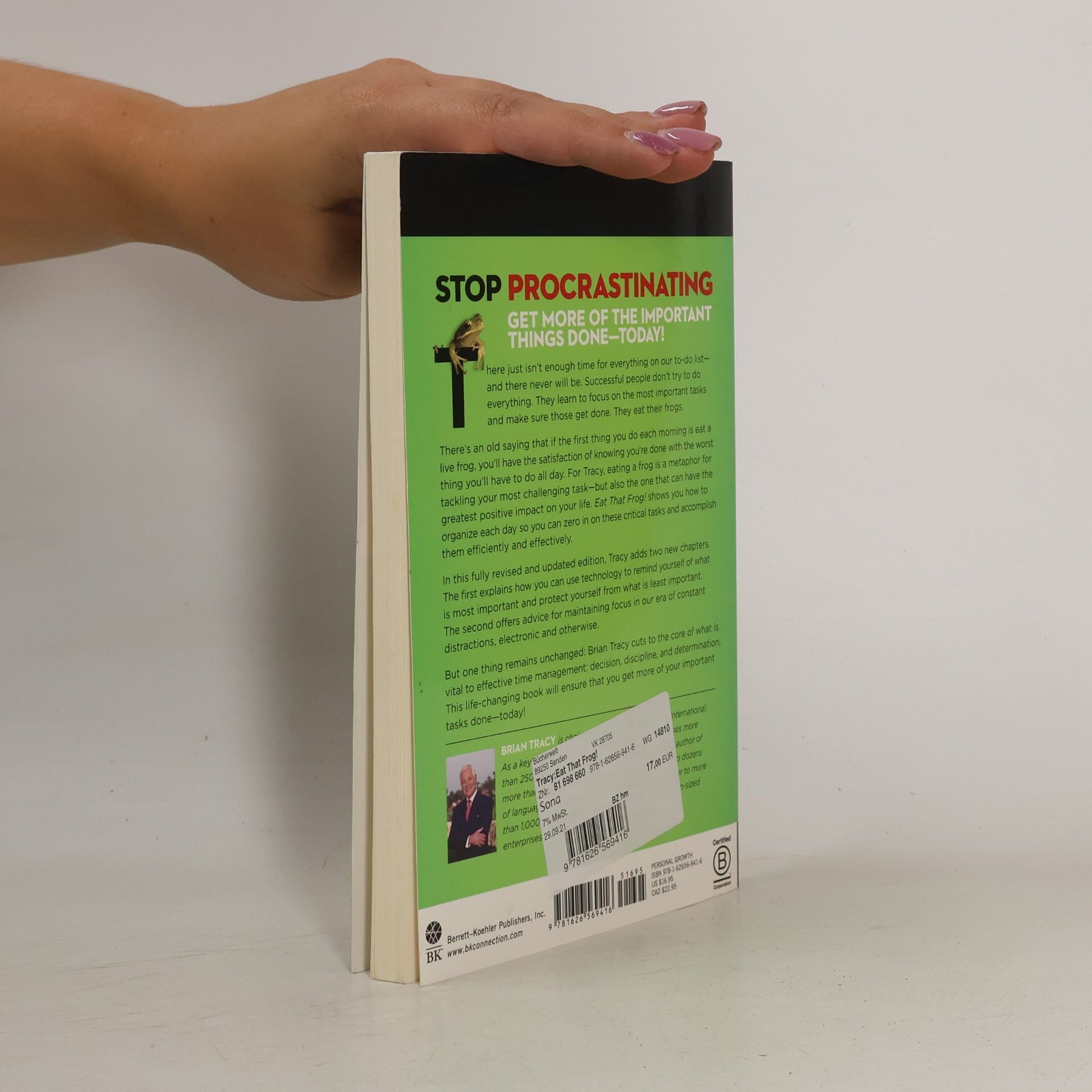 Brian Tracy Eat that frog! : 21 great ways to stop procrastinating and get more done in less time