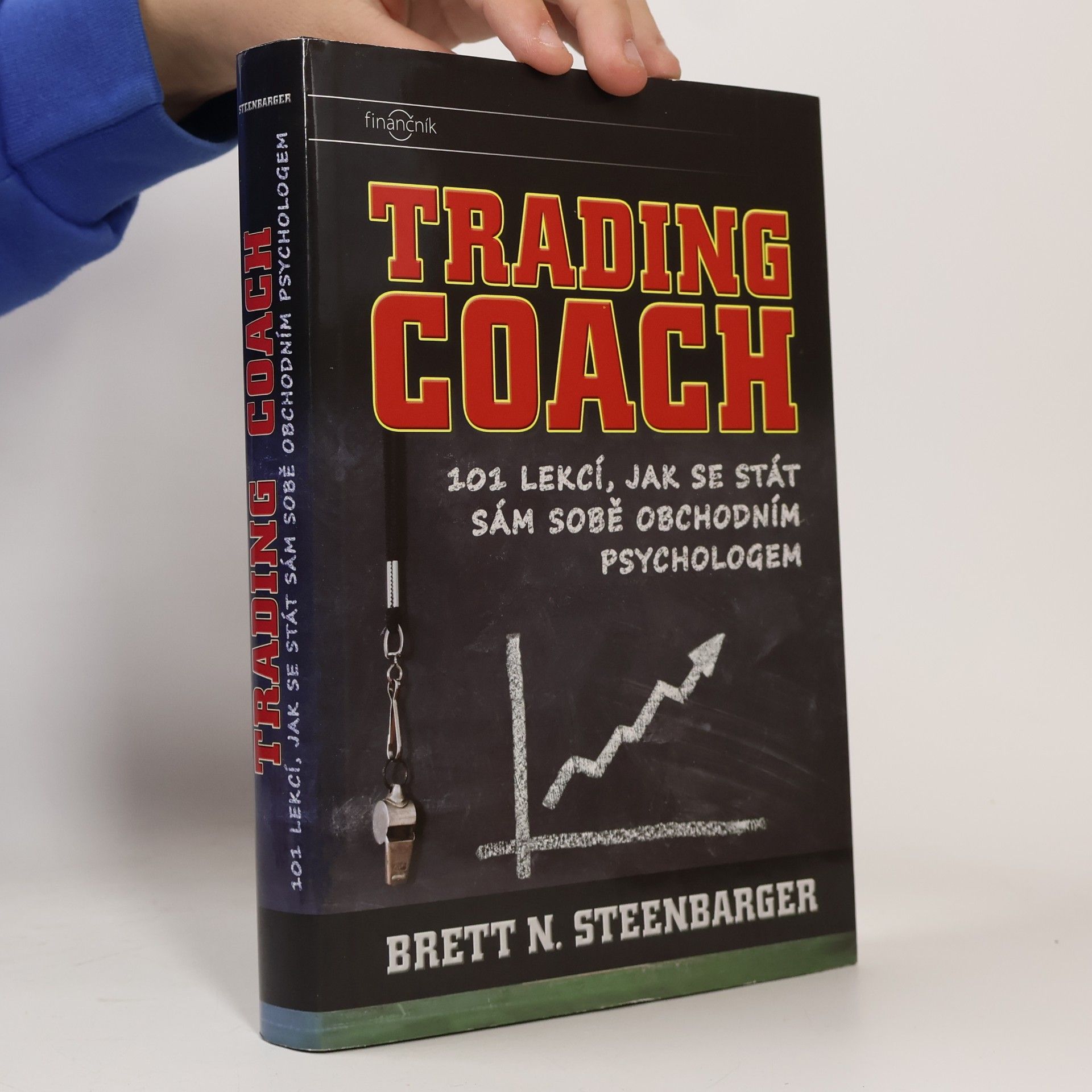 Brett Steenbarger Trading coach : 101 lekcí, jak se stát sám sobě obchodním psychologem